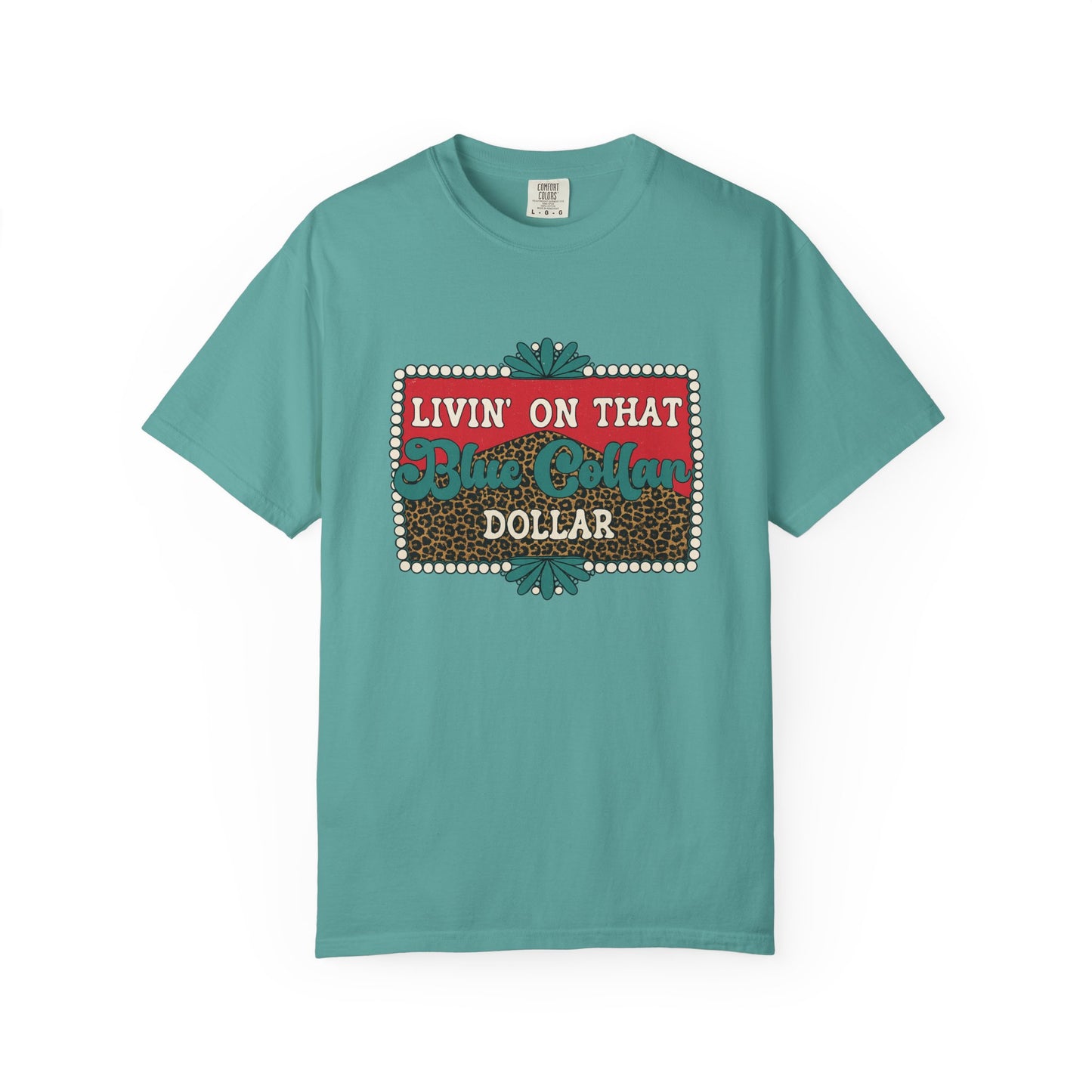 Livin' On That Blue Collar Dollar Graphic Tee