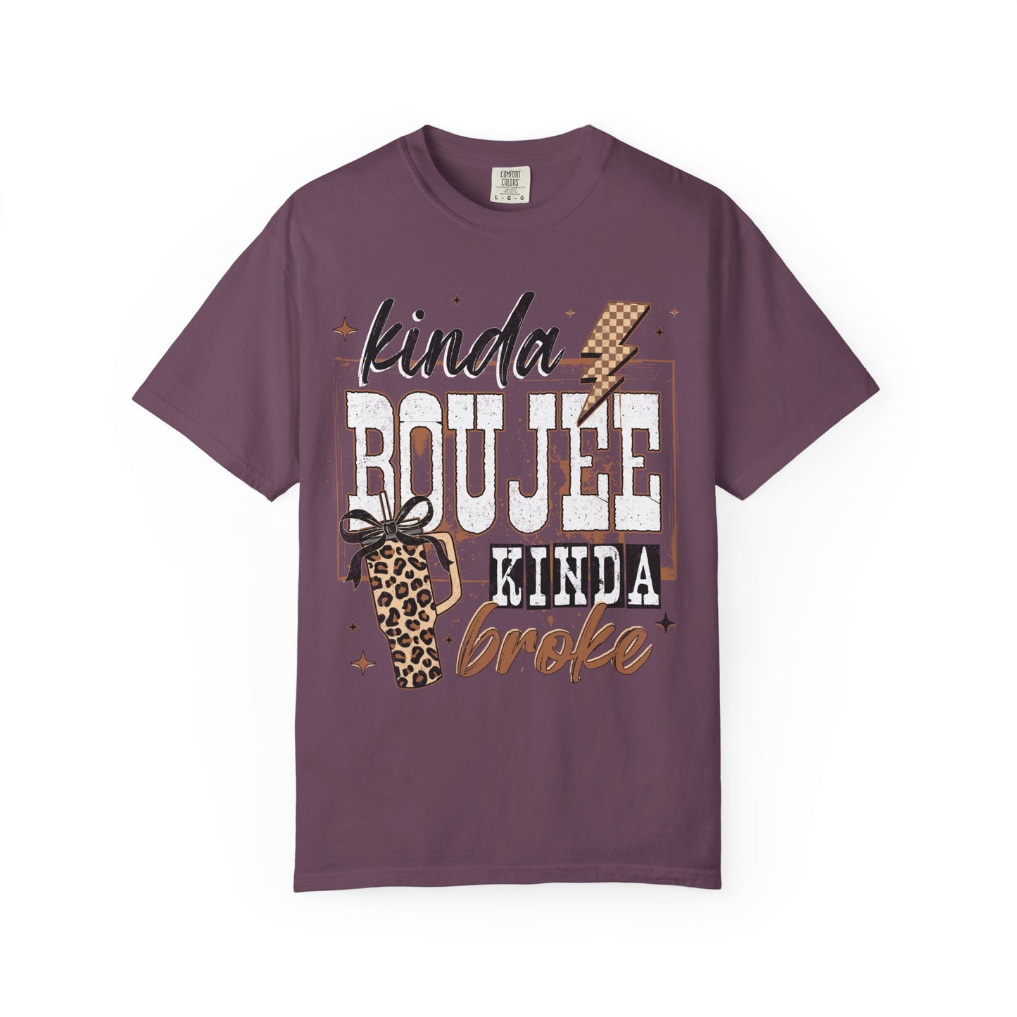 Kinda Boujee Kinda Broke T-Shirt