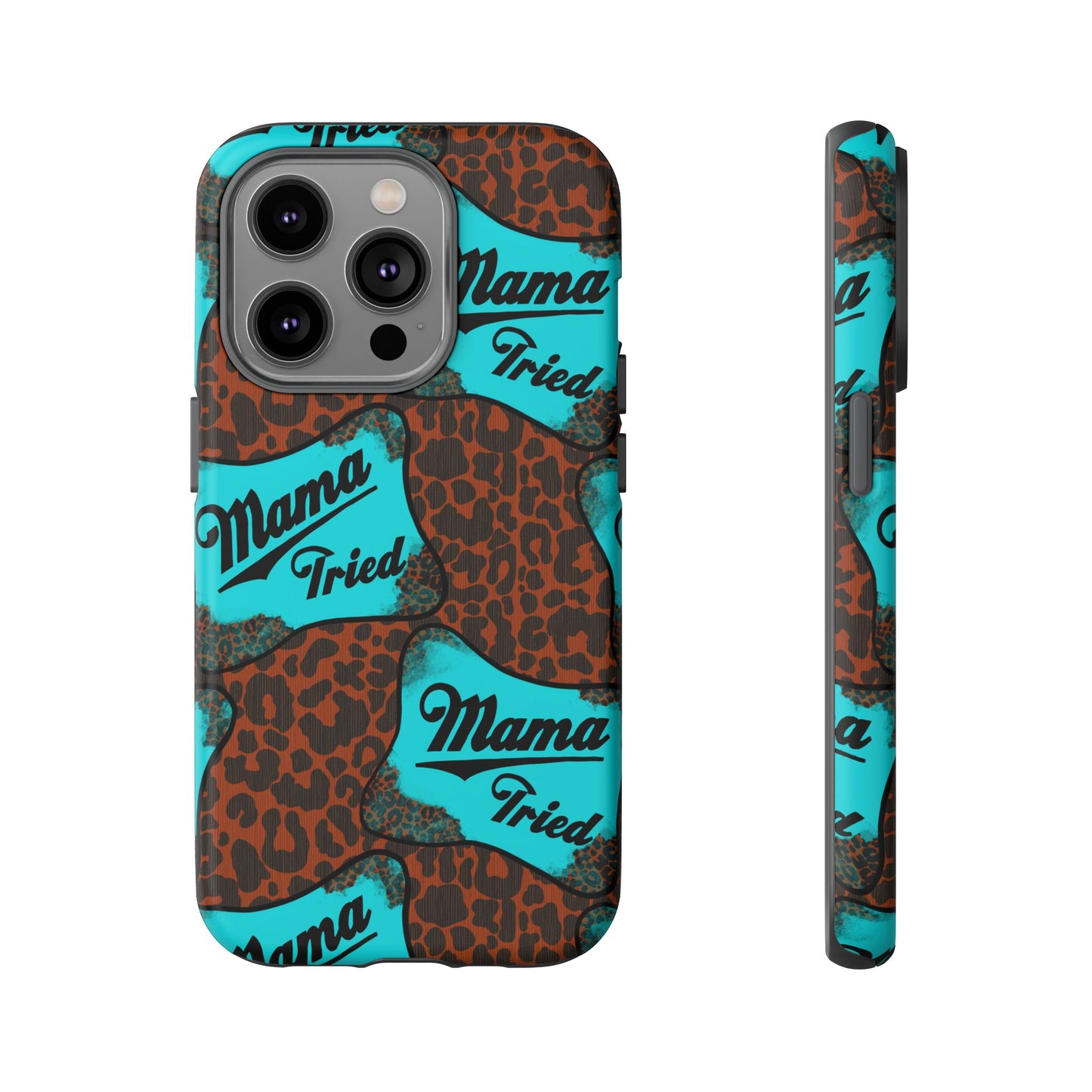 Mama Tried Leopard Print Phone Case — Turquoise Retro Patch Design