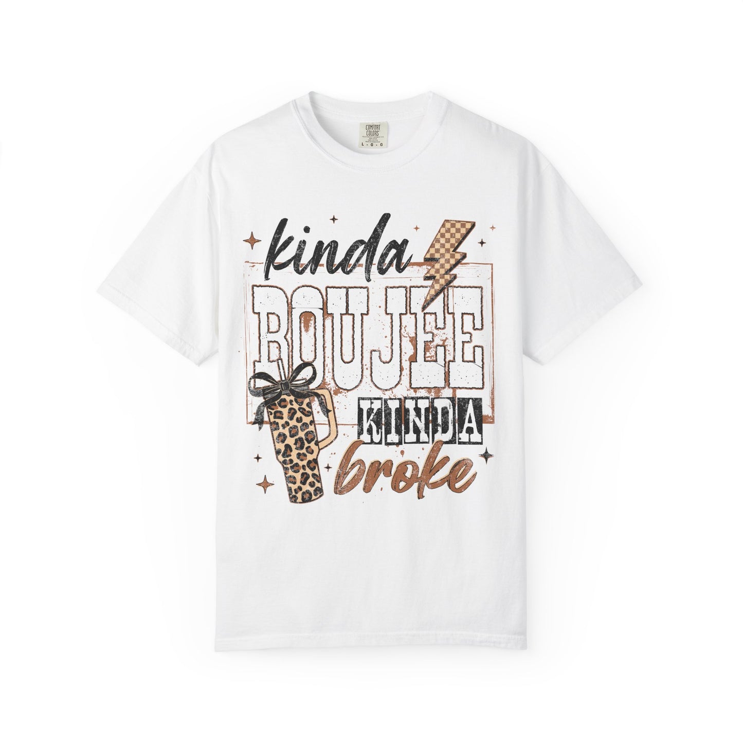 Kinda Boujee Kinda Broke T-Shirt