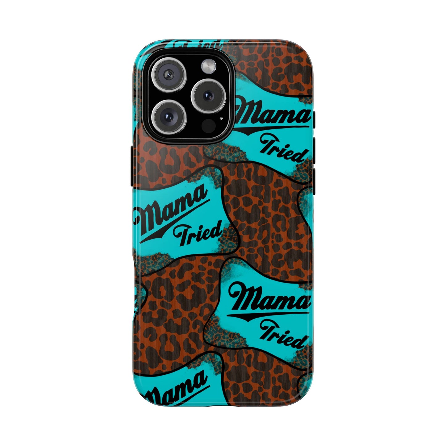 Mama Tried Leopard Print Phone Case — Turquoise Retro Patch Design