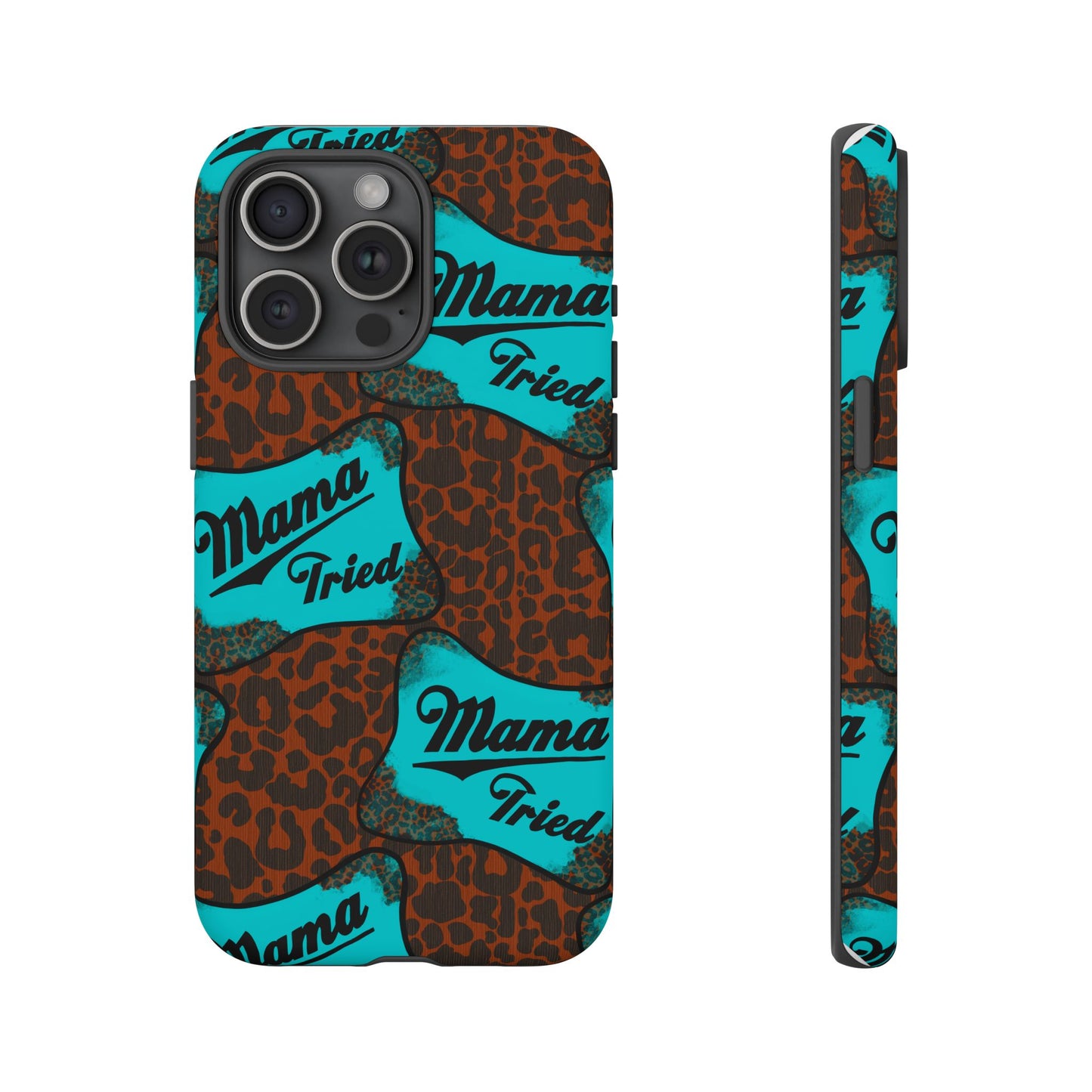 Mama Tried Leopard Print Phone Case — Turquoise Retro Patch Design