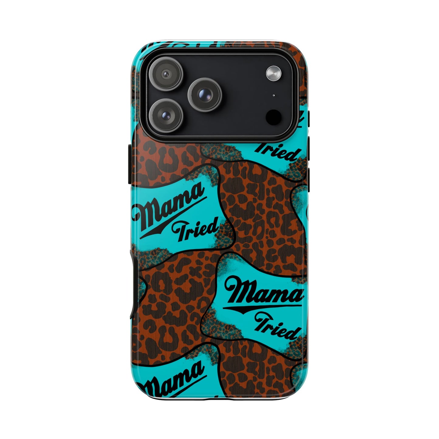 Mama Tried Leopard Print Phone Case — Turquoise Retro Patch Design