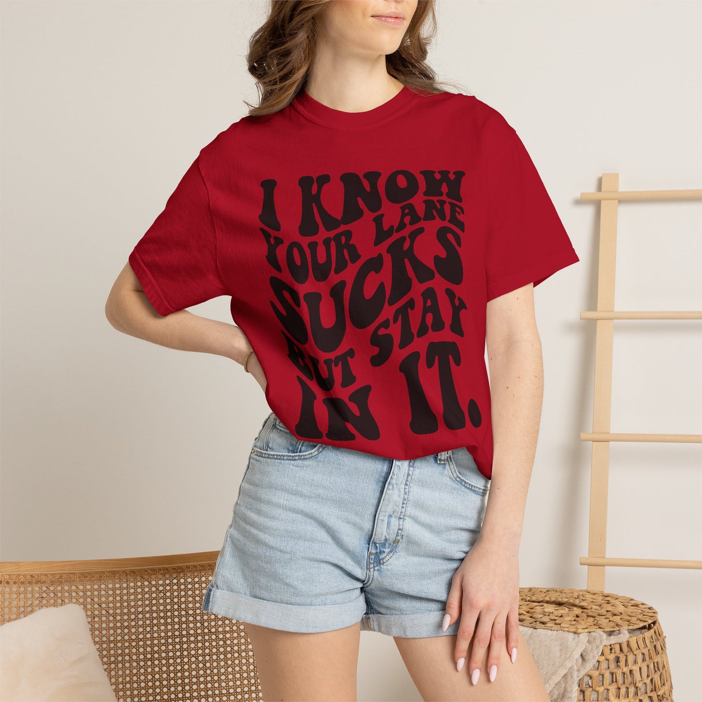 I Know Your Lane Sucks But Stay In It T-Shirt