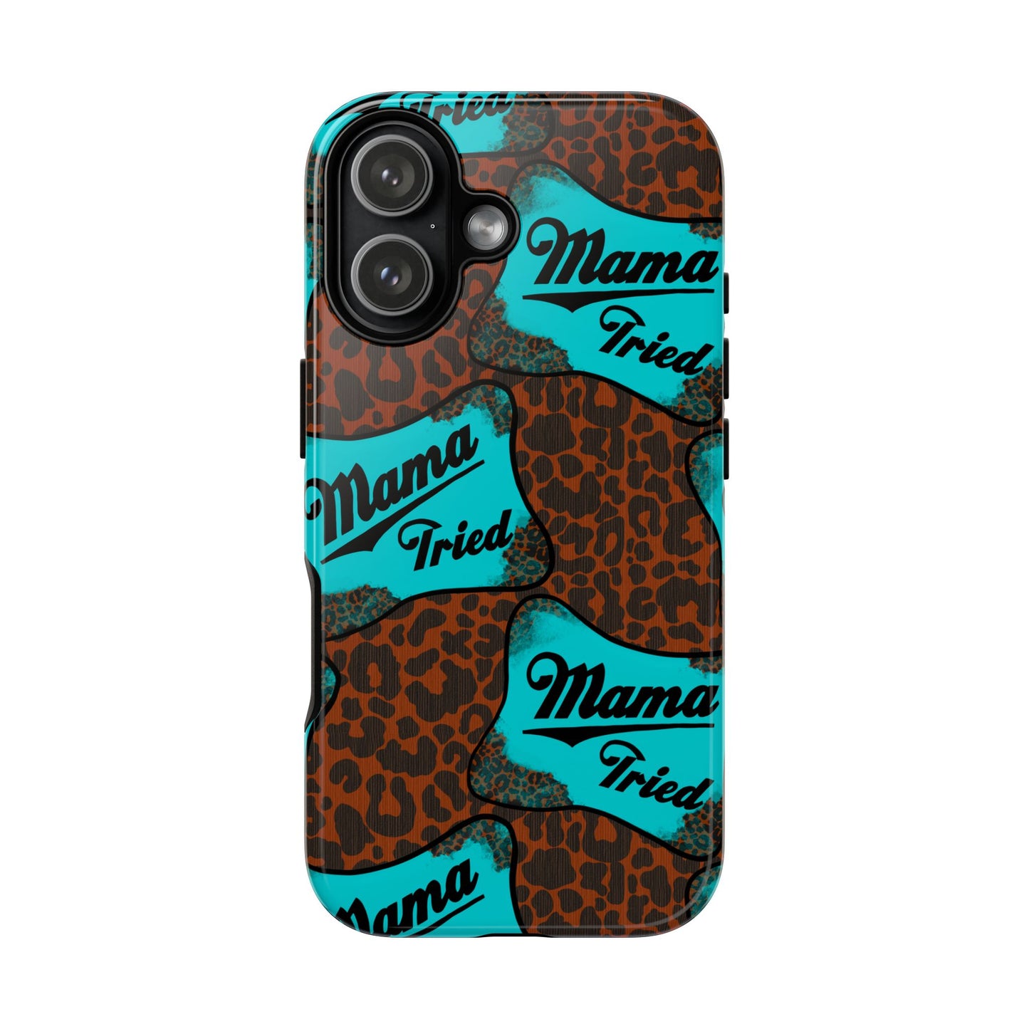 Mama Tried Leopard Print Phone Case — Turquoise Retro Patch Design