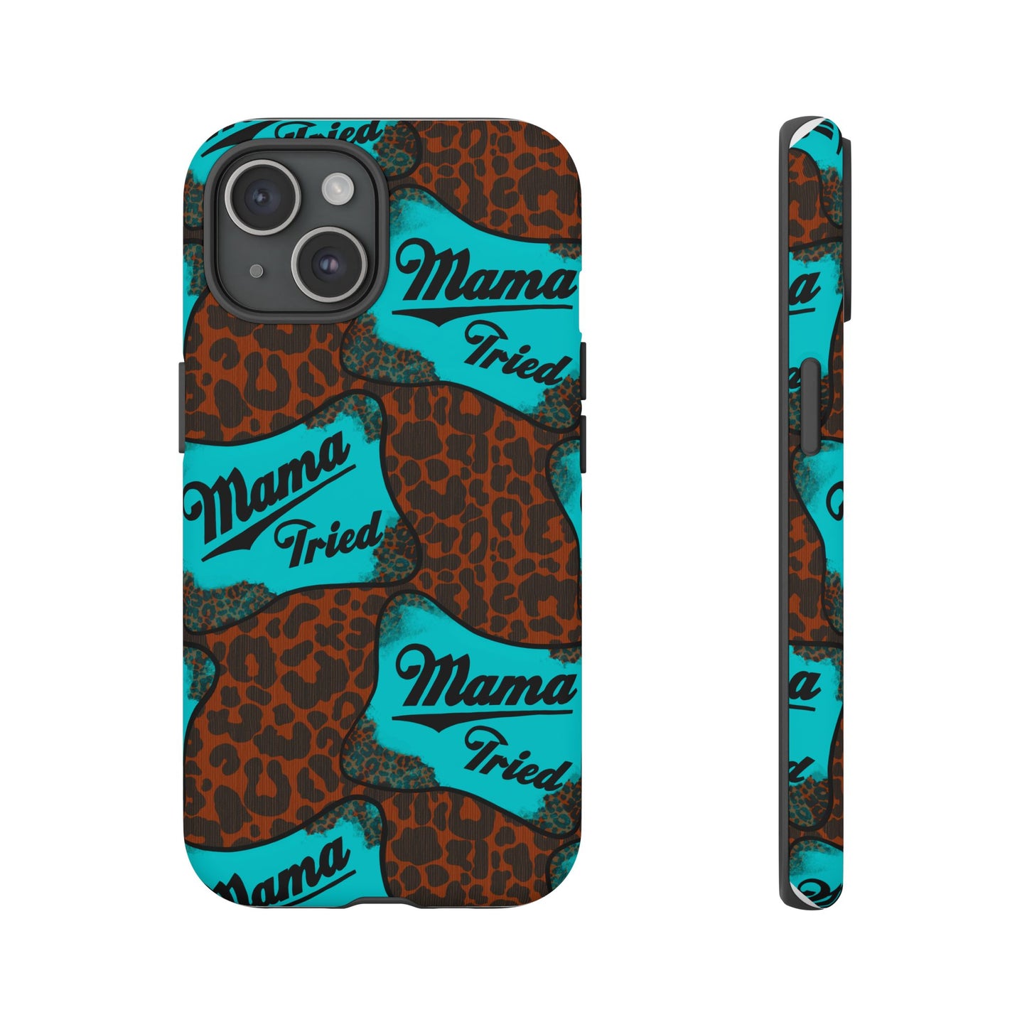 Mama Tried Leopard Print Phone Case — Turquoise Retro Patch Design