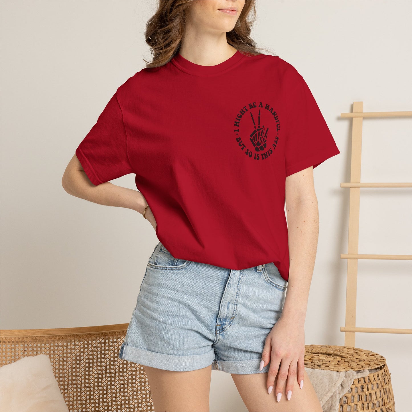 "I Might Be a Handful But So Is This Ass" Tee