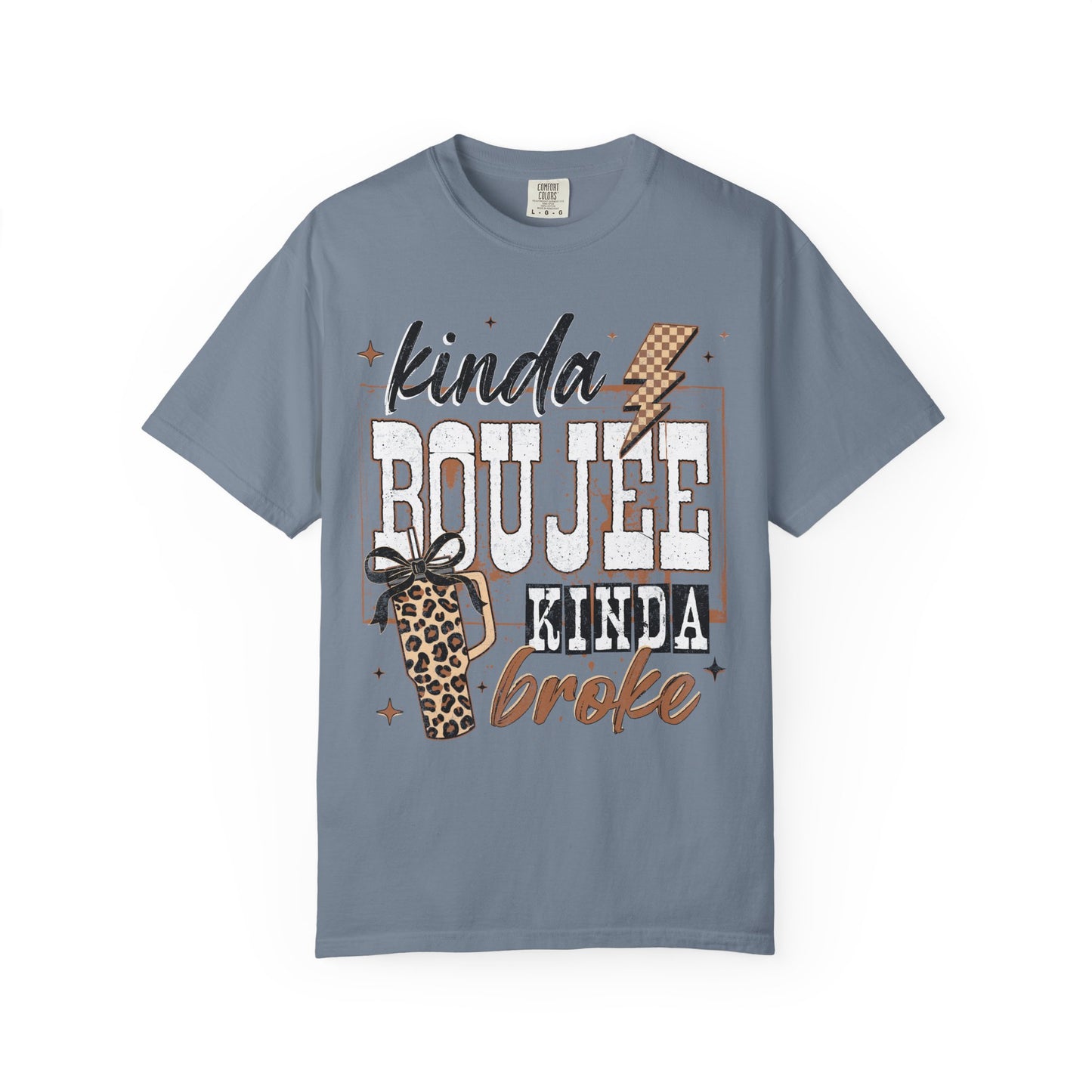 Kinda Boujee Kinda Broke T-Shirt