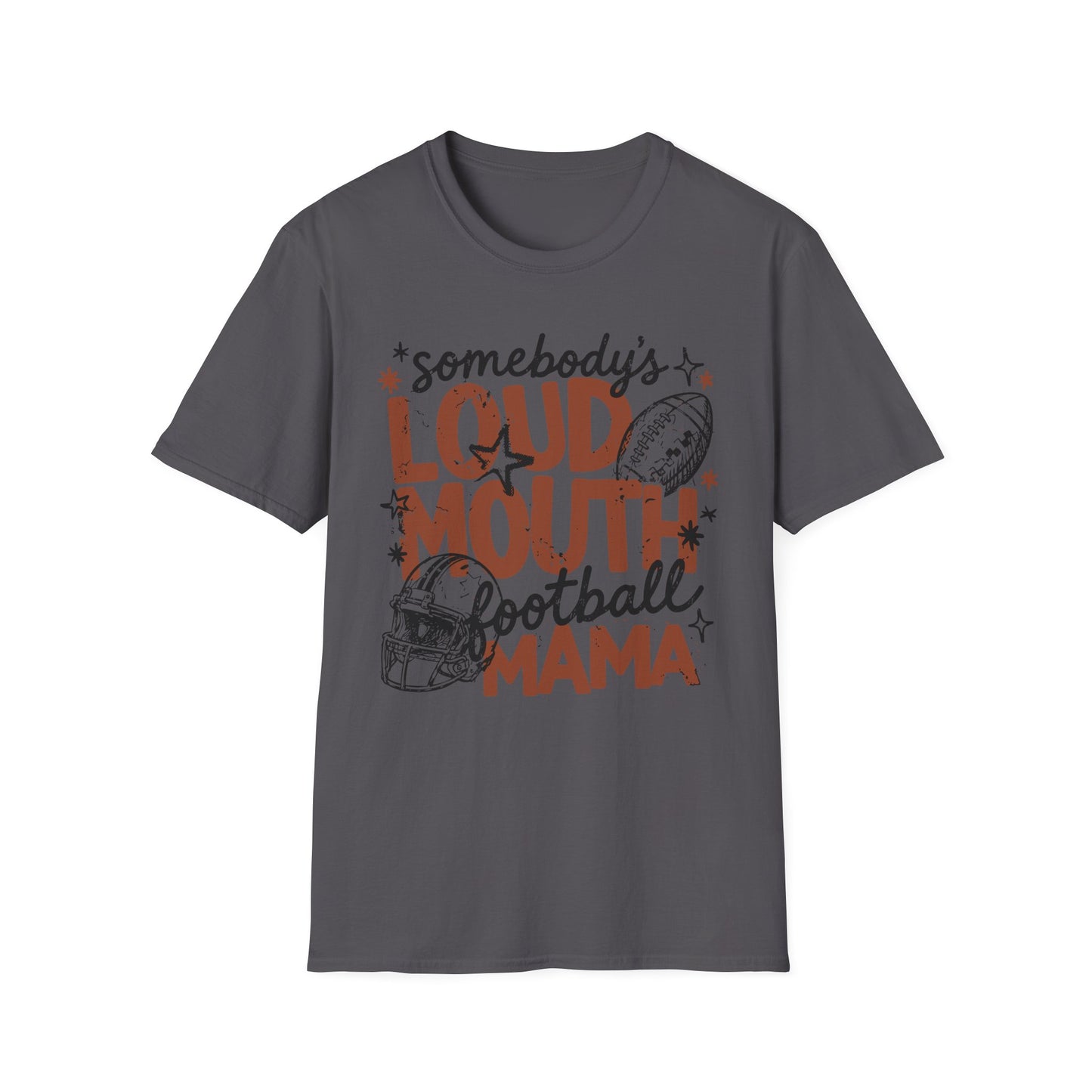 Loud Mouth Football Mama T-Shirt