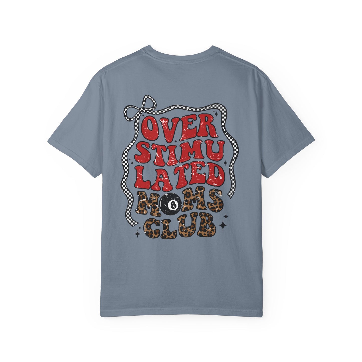 Overstimulated Moms Club T-Shirt