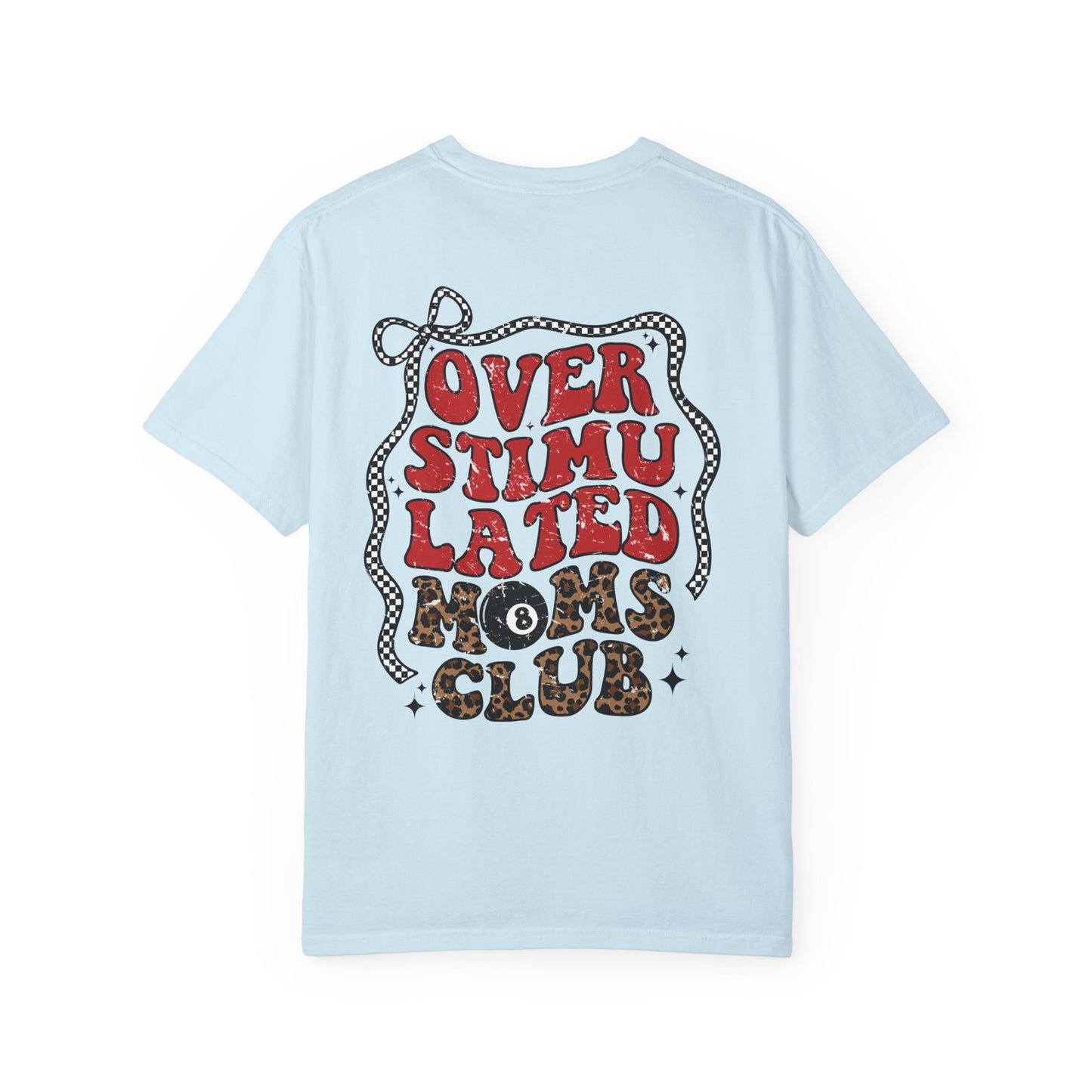Overstimulated Moms Club T-Shirt