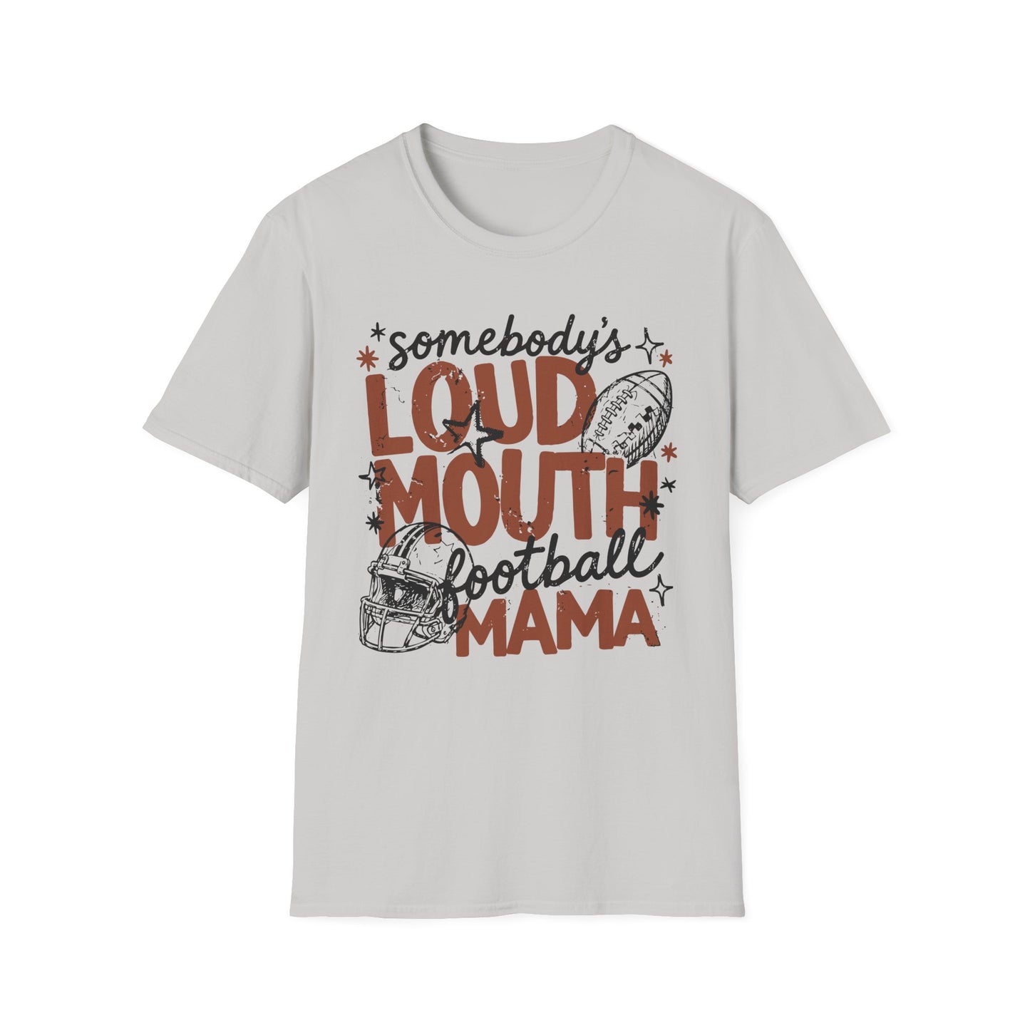 Loud Mouth Football Mama T-Shirt