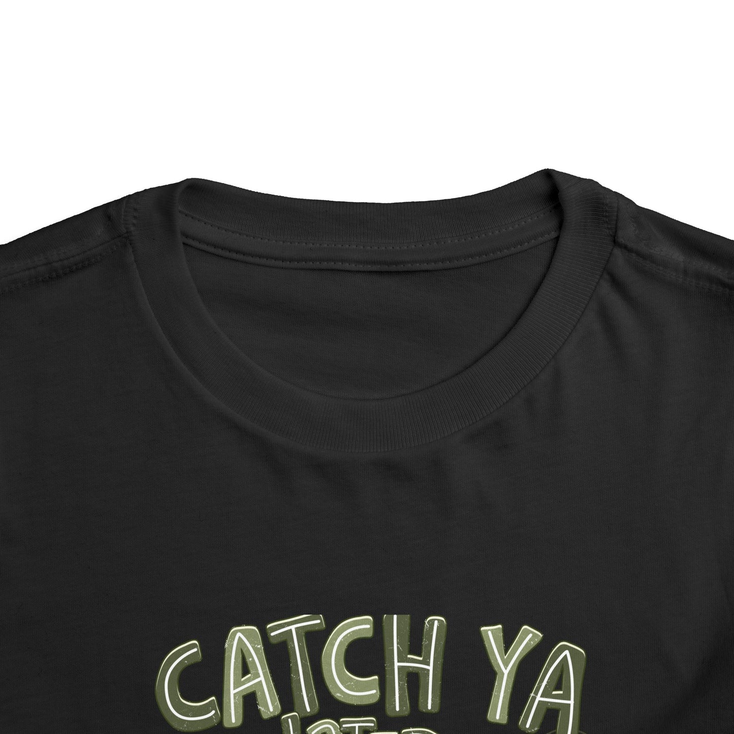Toddler Tee — "Catch Ya Later" Camo