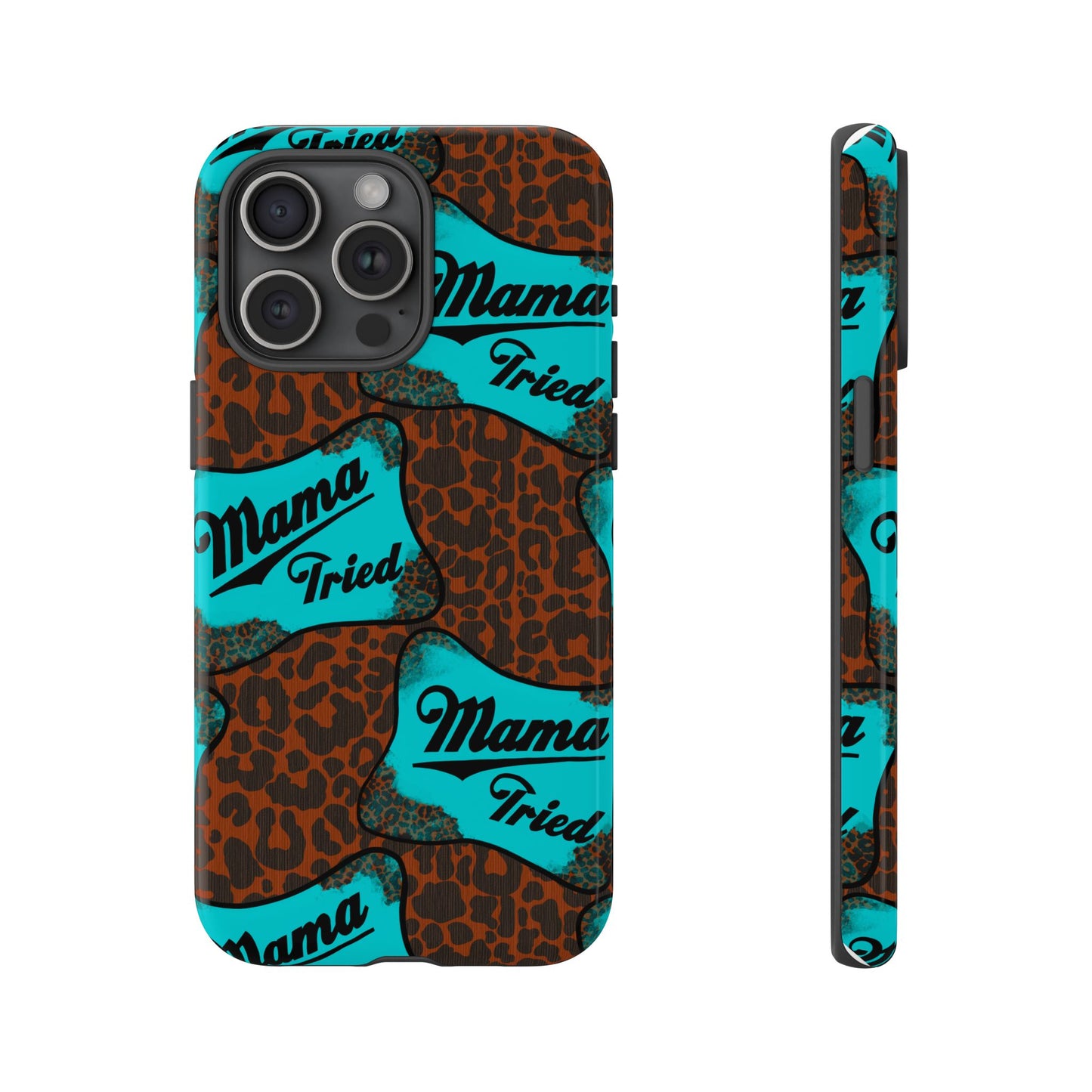 Mama Tried Leopard Print Phone Case — Turquoise Retro Patch Design