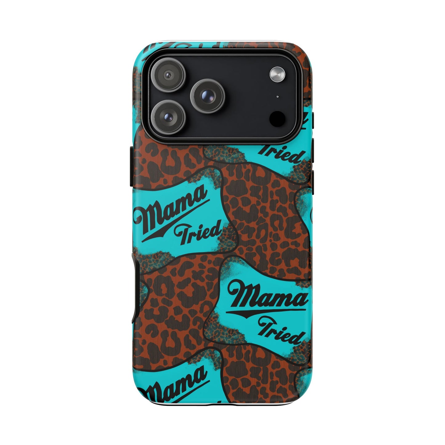 Mama Tried Leopard Print Phone Case — Turquoise Retro Patch Design