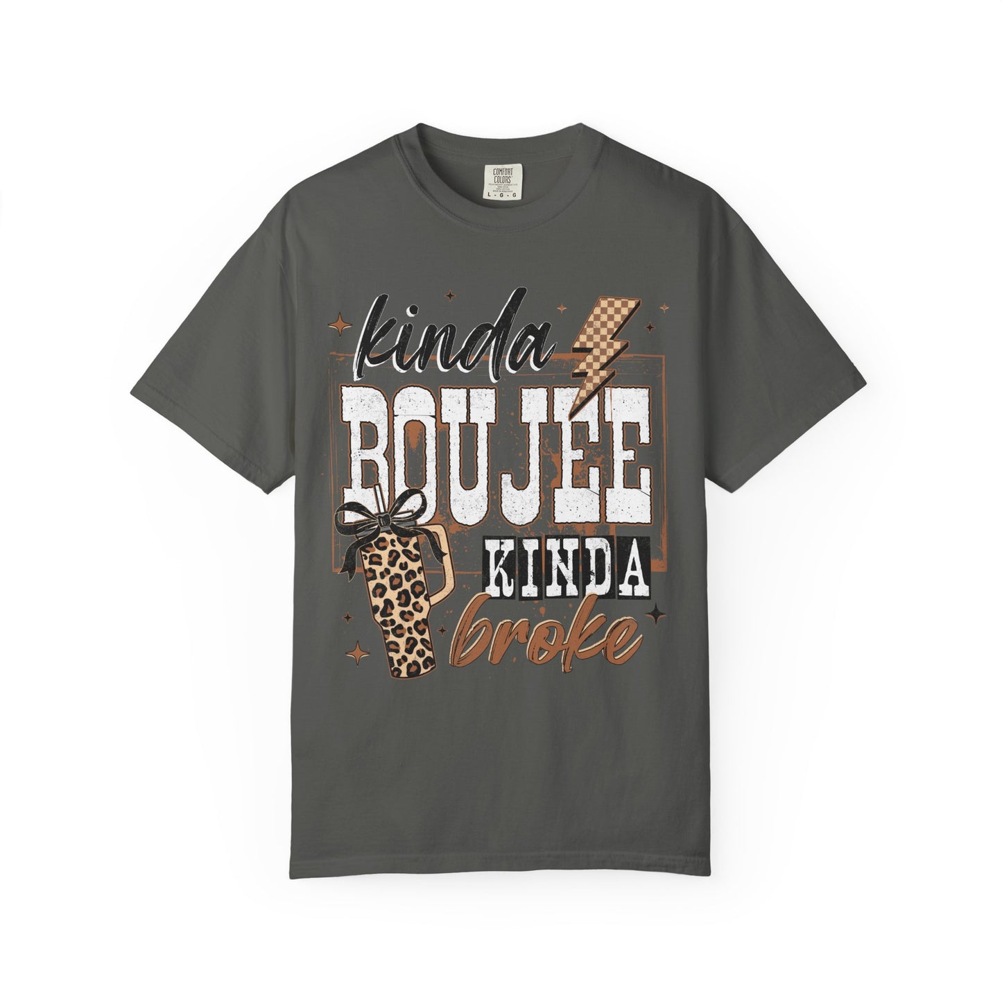 Kinda Boujee Kinda Broke T-Shirt