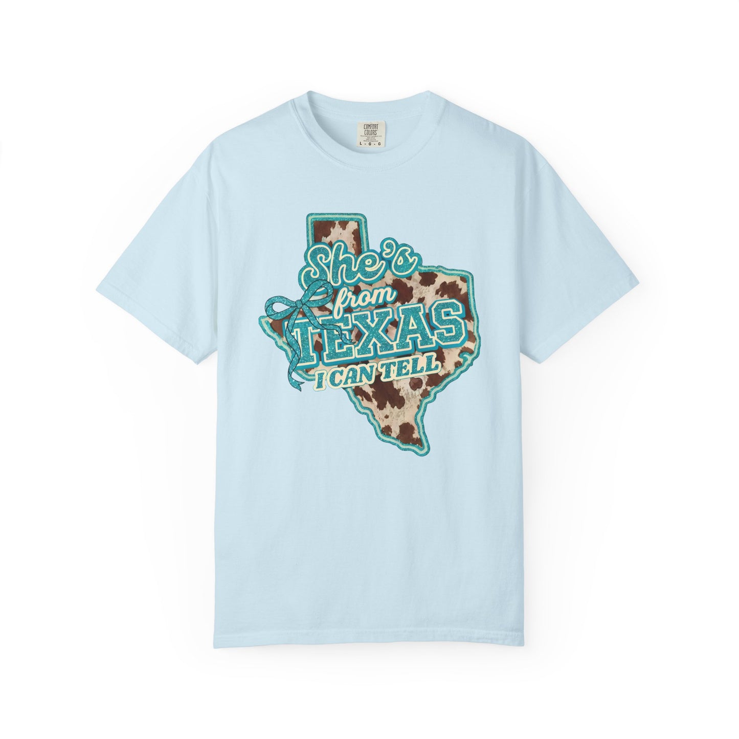 She’s From Texas I Can Tell T-Shirt
