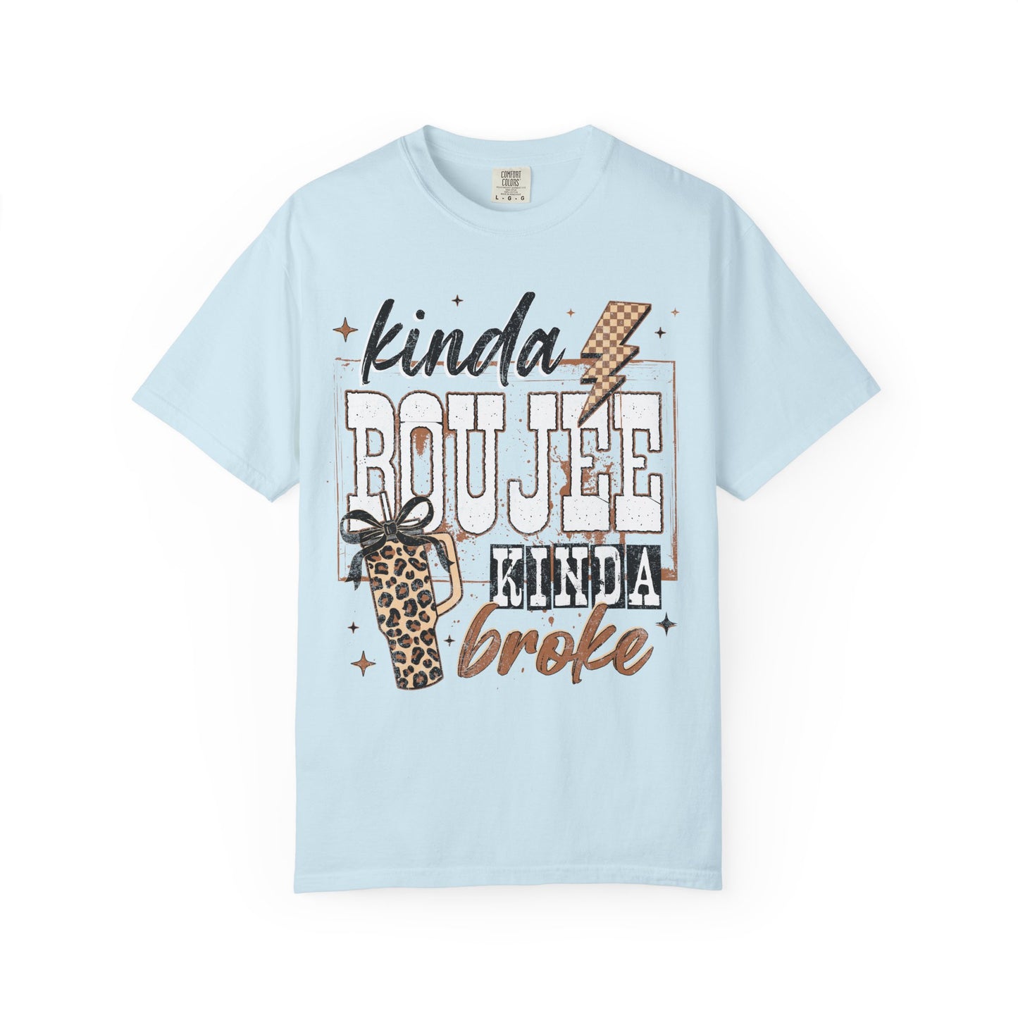 Kinda Boujee Kinda Broke T-Shirt