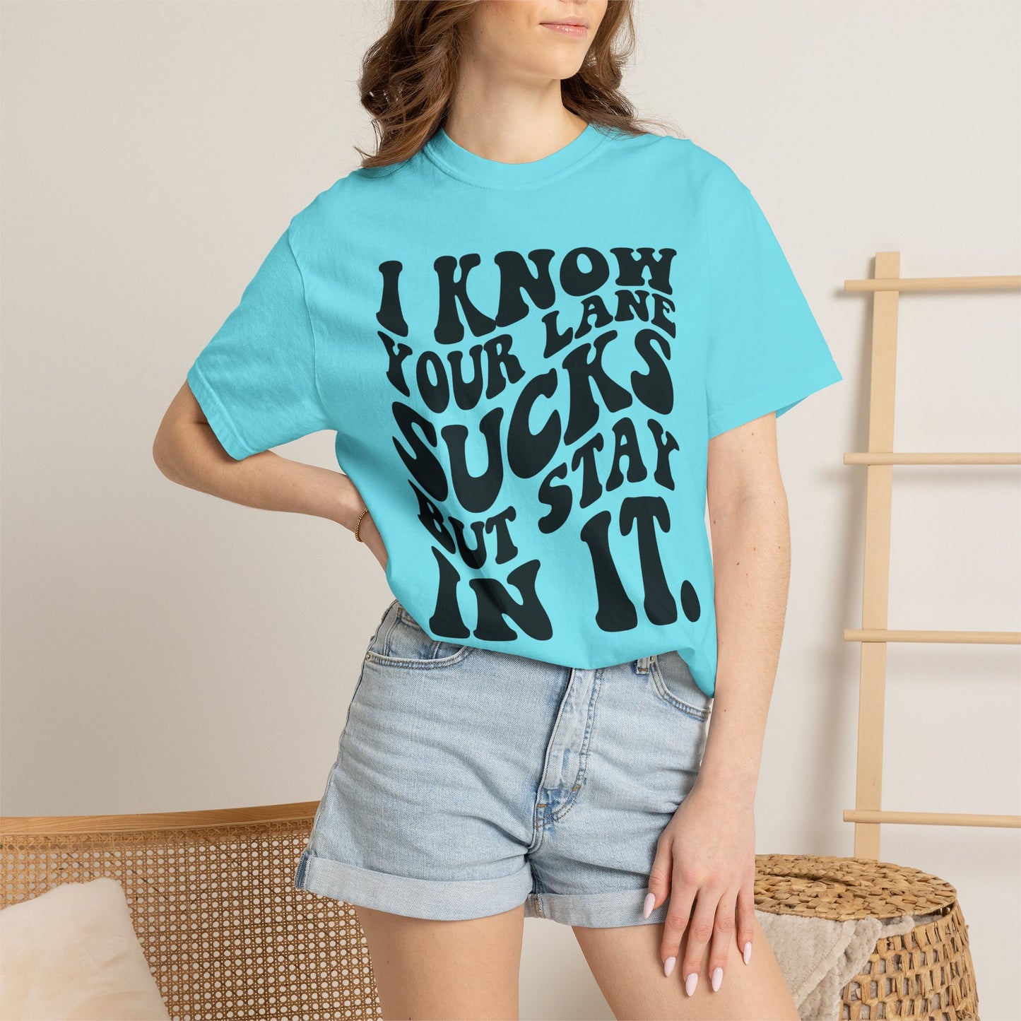 I Know Your Lane Sucks But Stay In It T-Shirt