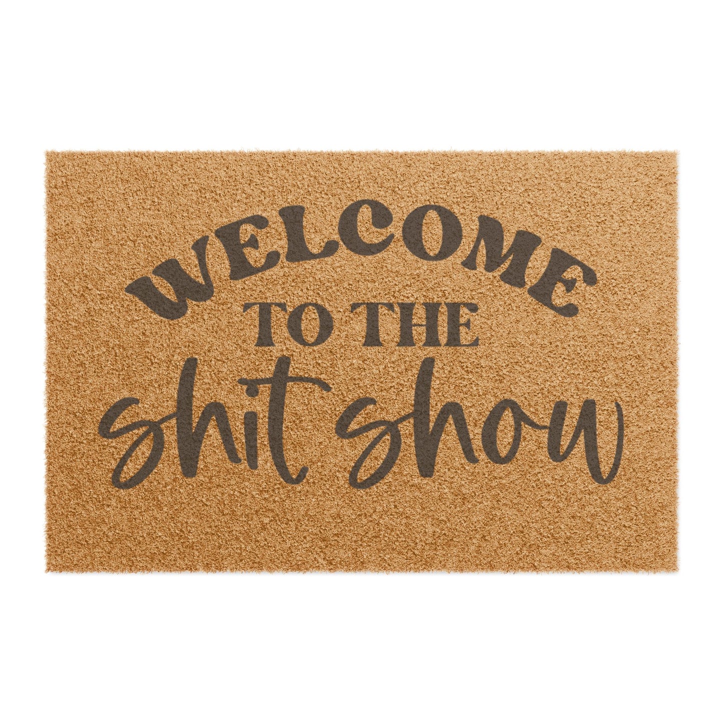 Doormat — "Welcome to the Shit Show"