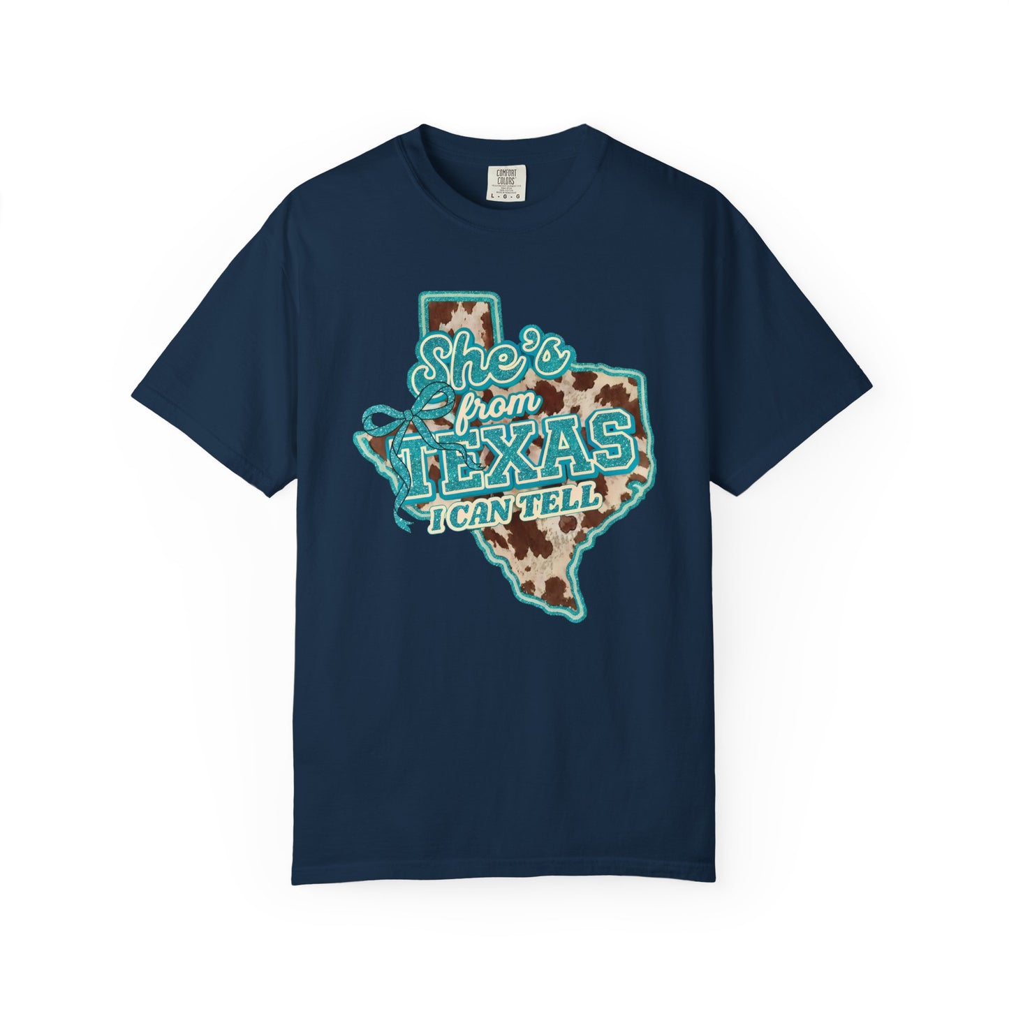 She’s From Texas I Can Tell T-Shirt