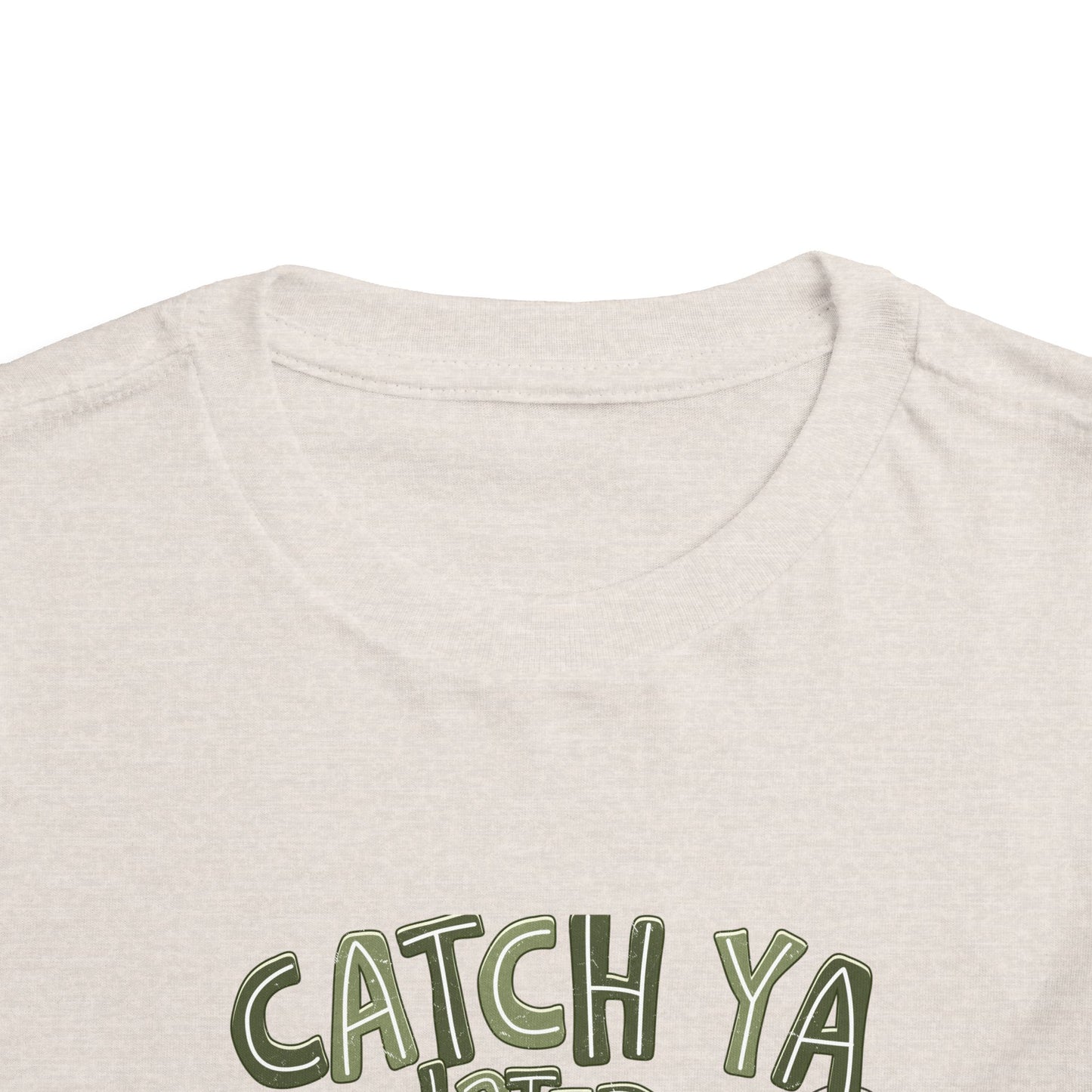 Toddler Tee — "Catch Ya Later" Camo