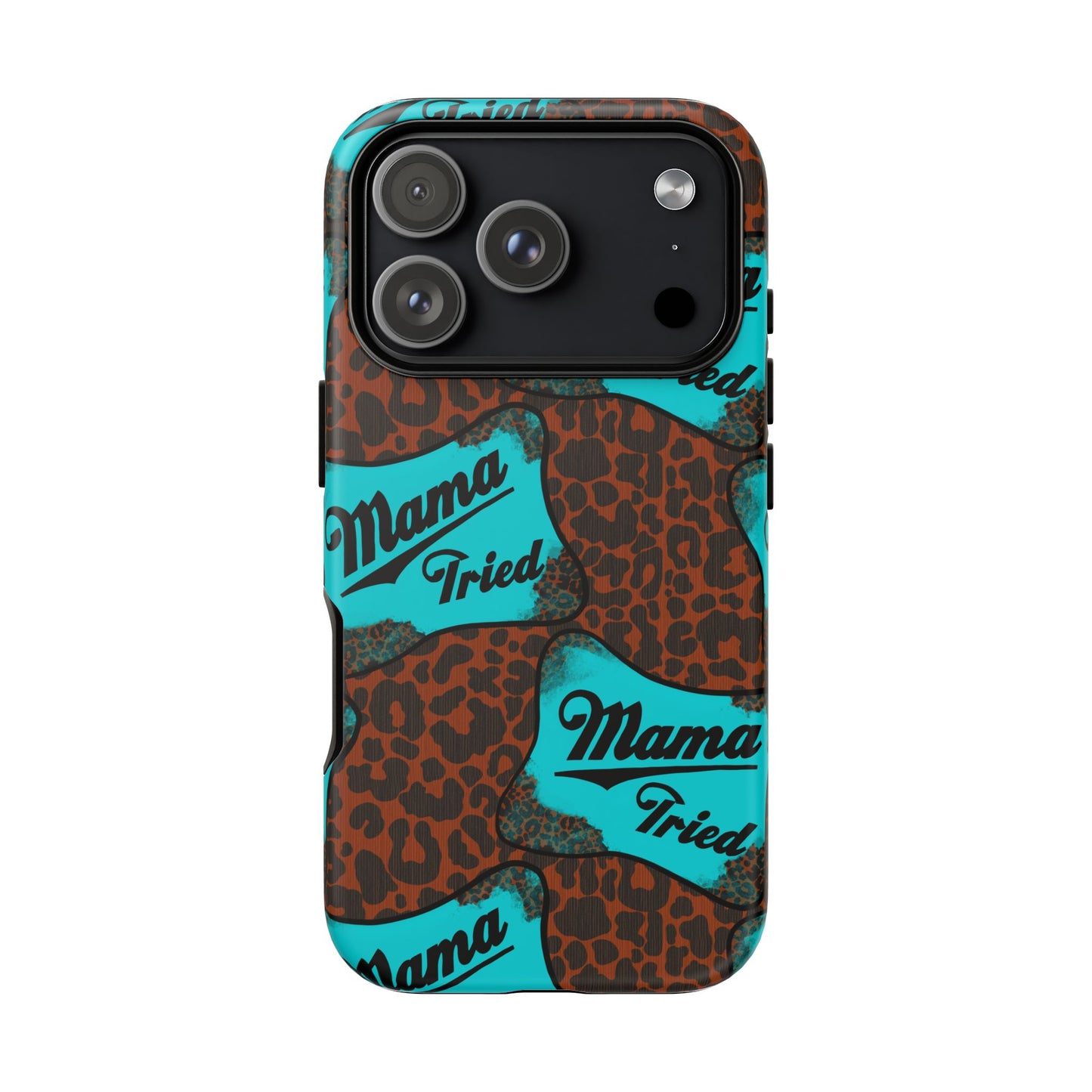 Mama Tried Leopard Print Phone Case — Turquoise Retro Patch Design