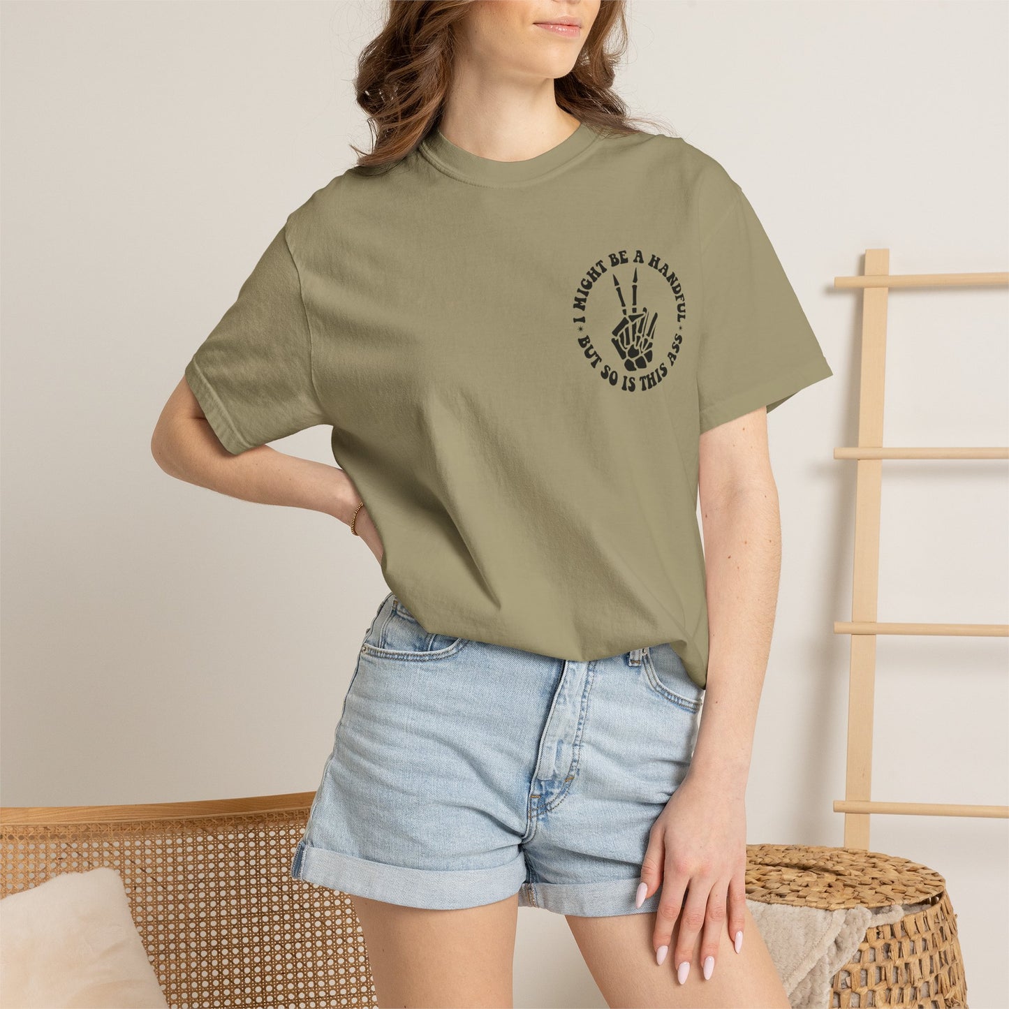 "I Might Be a Handful But So Is This Ass" Tee