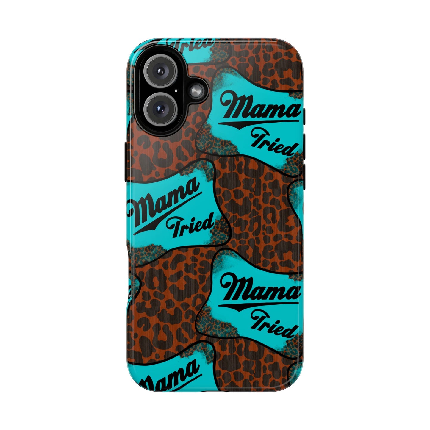 Mama Tried Leopard Print Phone Case — Turquoise Retro Patch Design