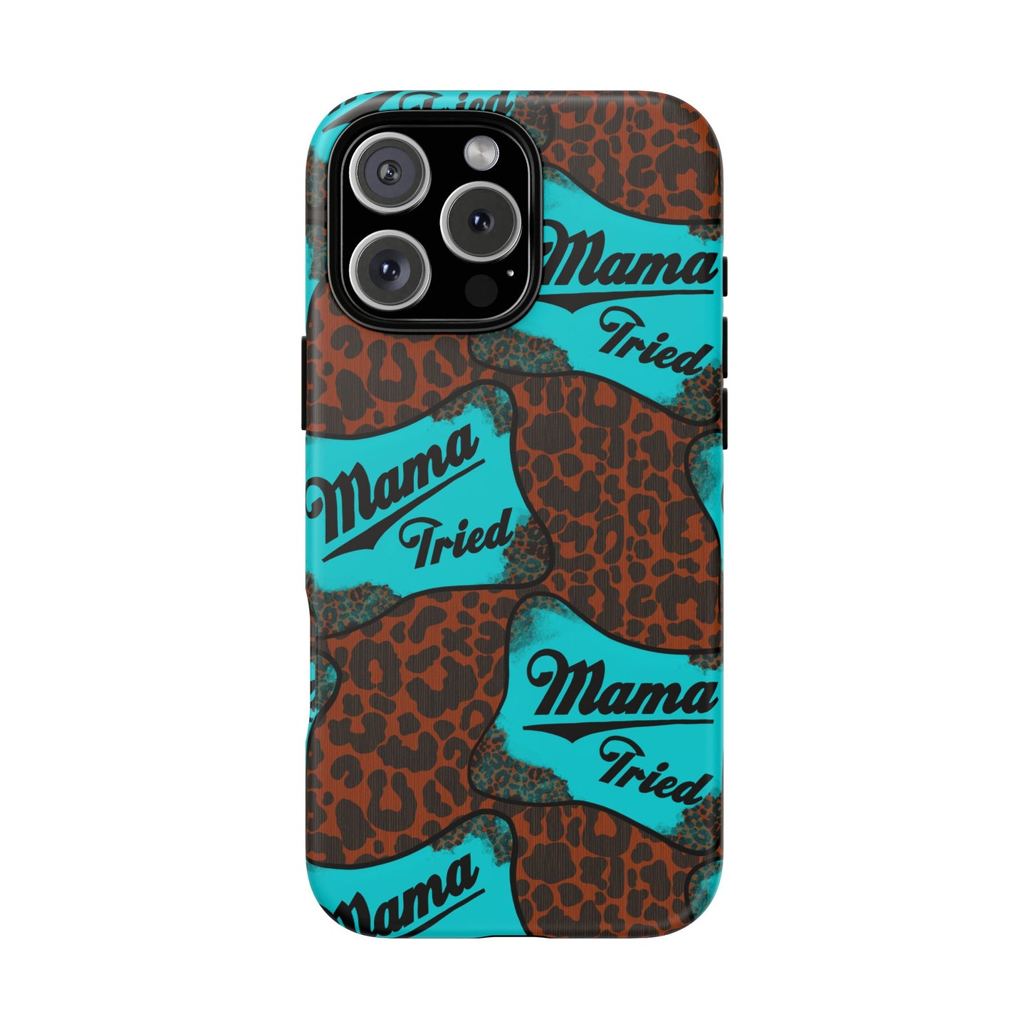 Mama Tried Leopard Print Phone Case — Turquoise Retro Patch Design