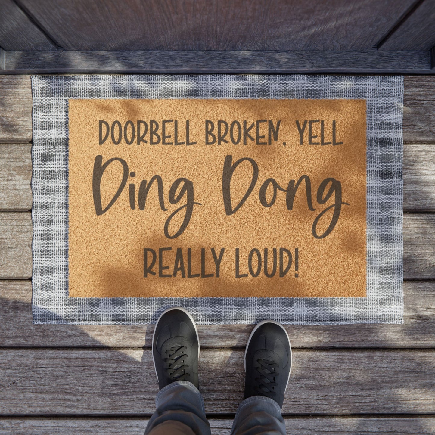"Doorbell Broken, Yell Ding Dong Really Loud!" Funny Welcome Mat