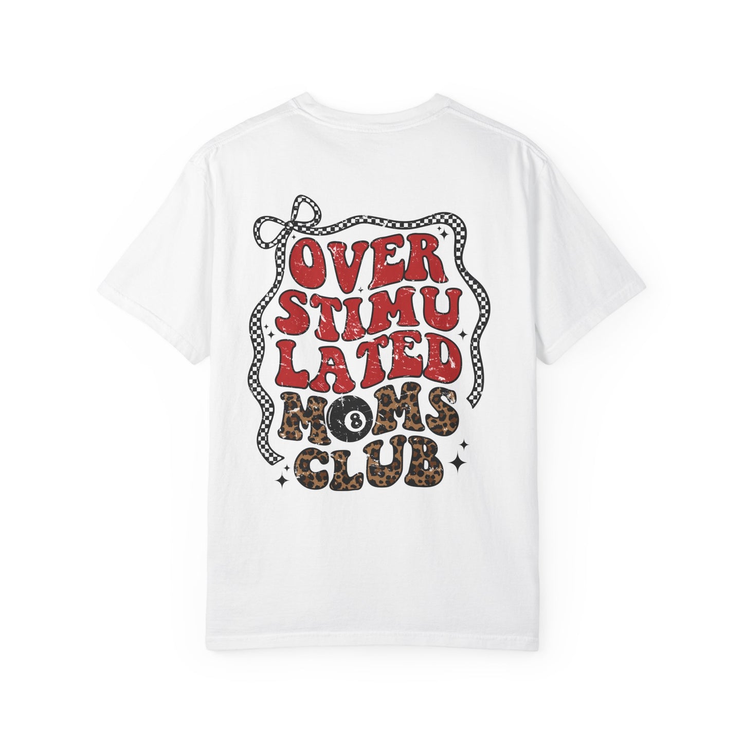 Overstimulated Moms Club T-Shirt