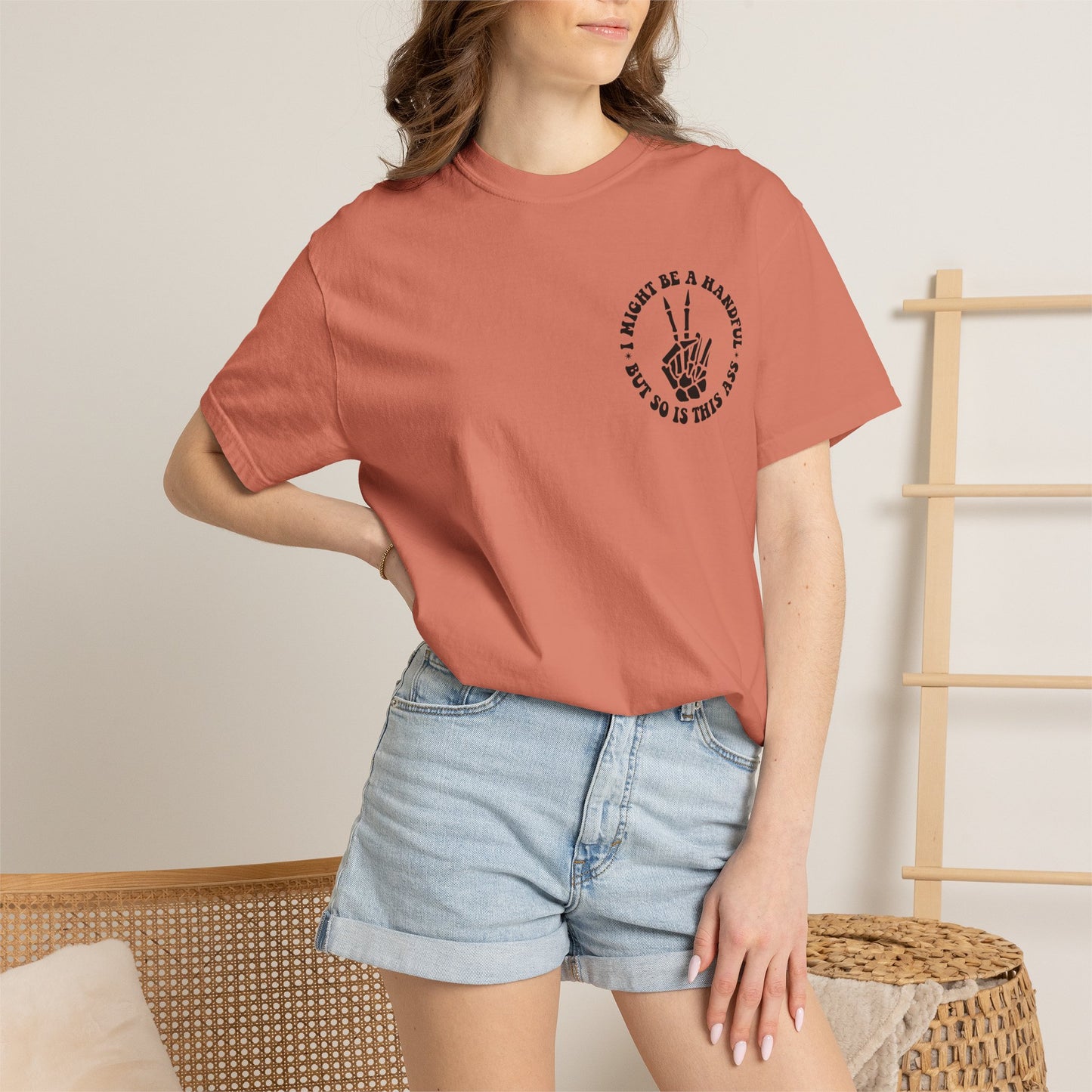 "I Might Be a Handful But So Is This Ass" Tee