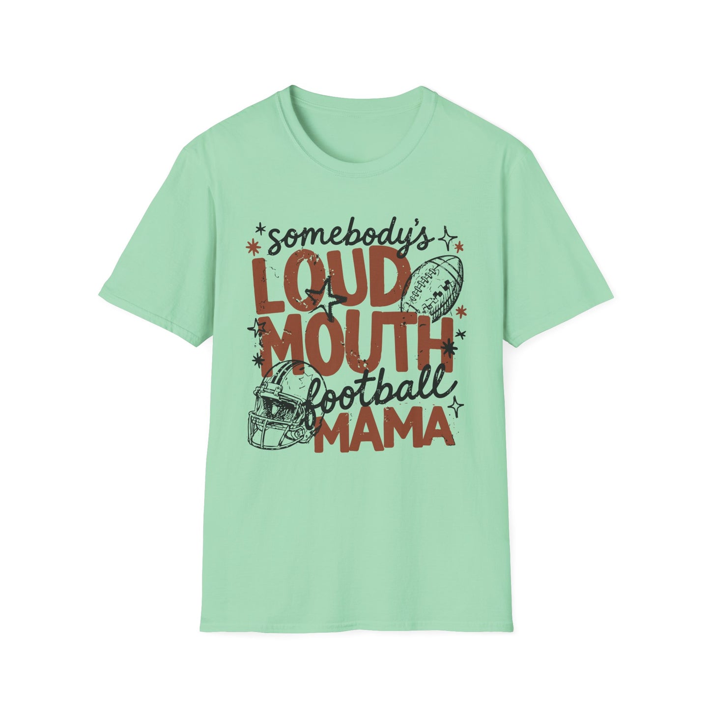 Loud Mouth Football Mama T-Shirt