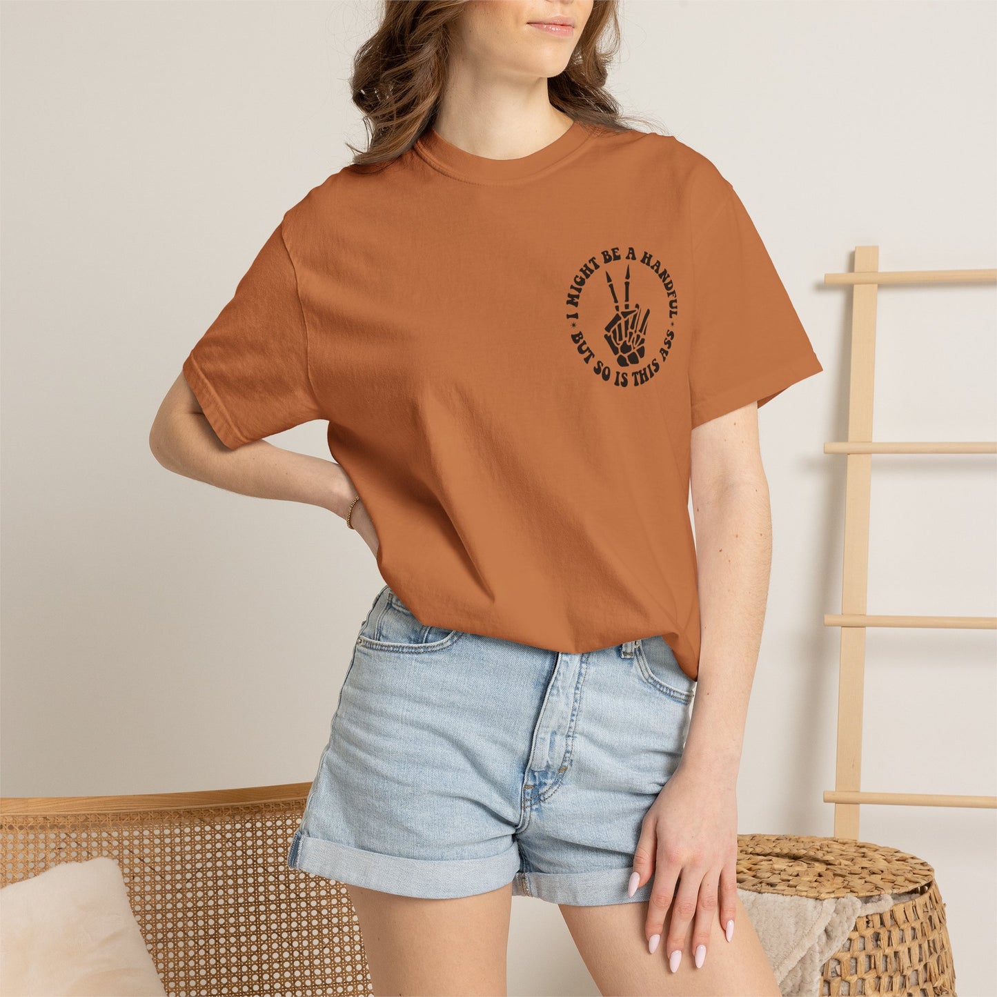 "I Might Be a Handful But So Is This Ass" Tee