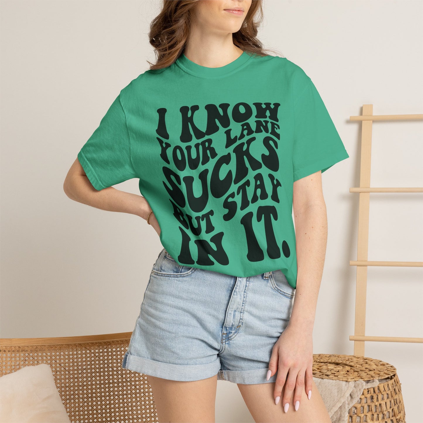 I Know Your Lane Sucks But Stay In It T-Shirt