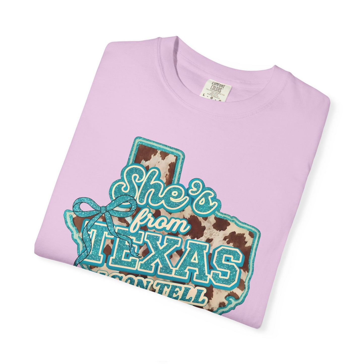 She’s From Texas I Can Tell T-Shirt