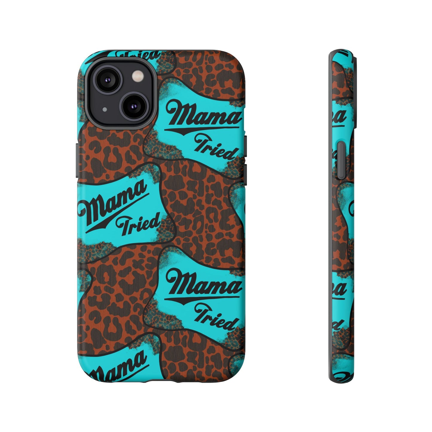 Mama Tried Leopard Print Phone Case — Turquoise Retro Patch Design