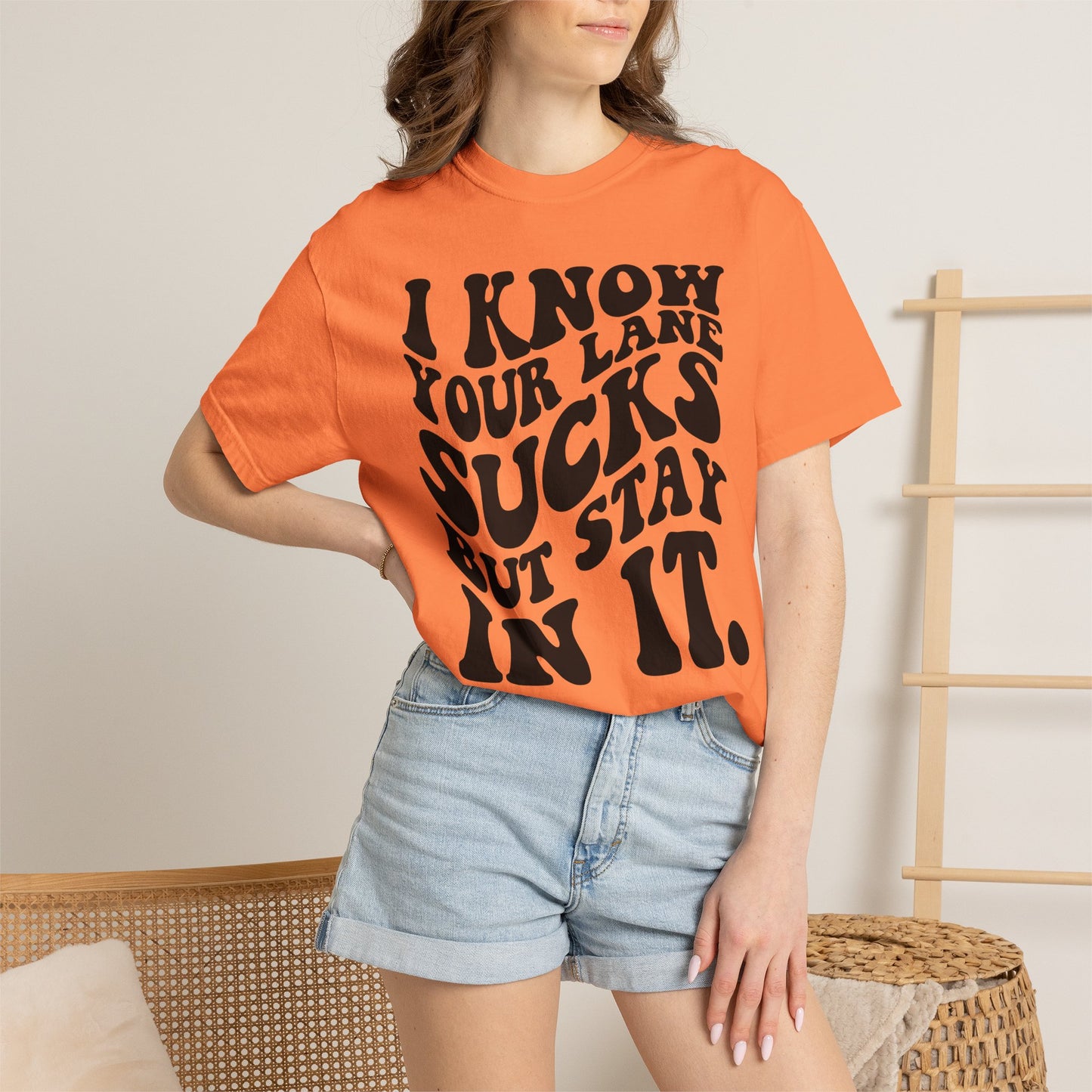 I Know Your Lane Sucks But Stay In It T-Shirt