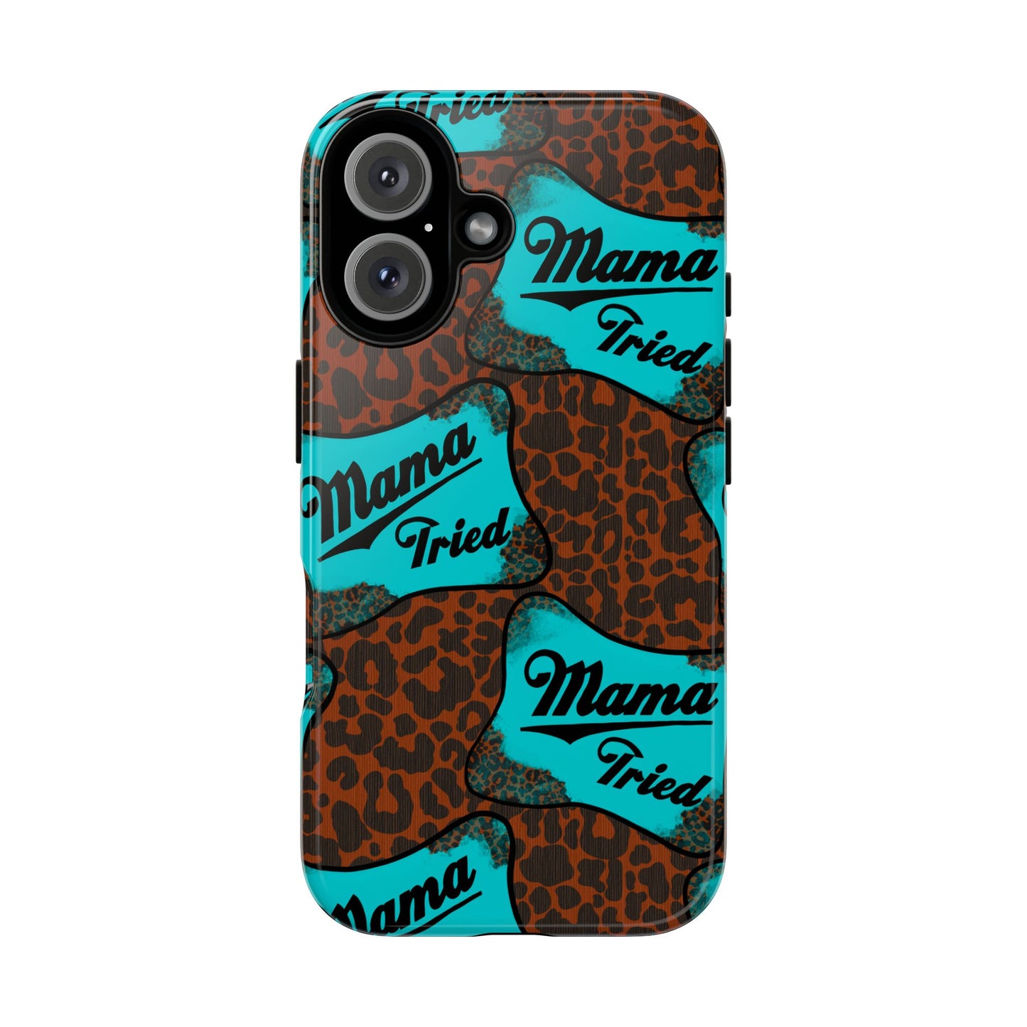 Mama Tried Leopard Print Phone Case — Turquoise Retro Patch Design