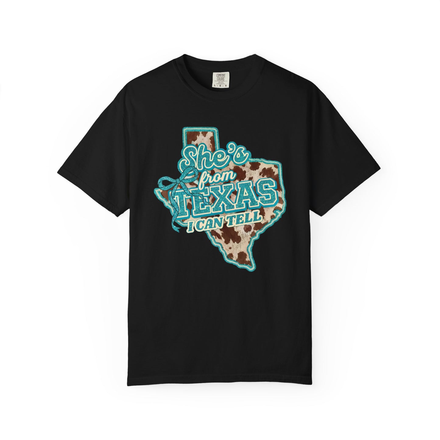 She’s From Texas I Can Tell T-Shirt