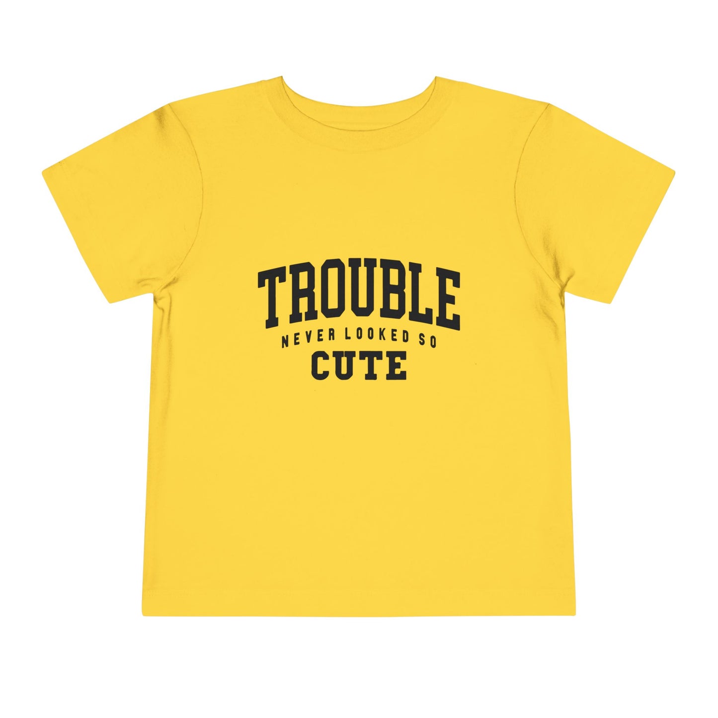 Toddler Tee - "Trouble Never Looked So Cute" Cute Graphic Shirt