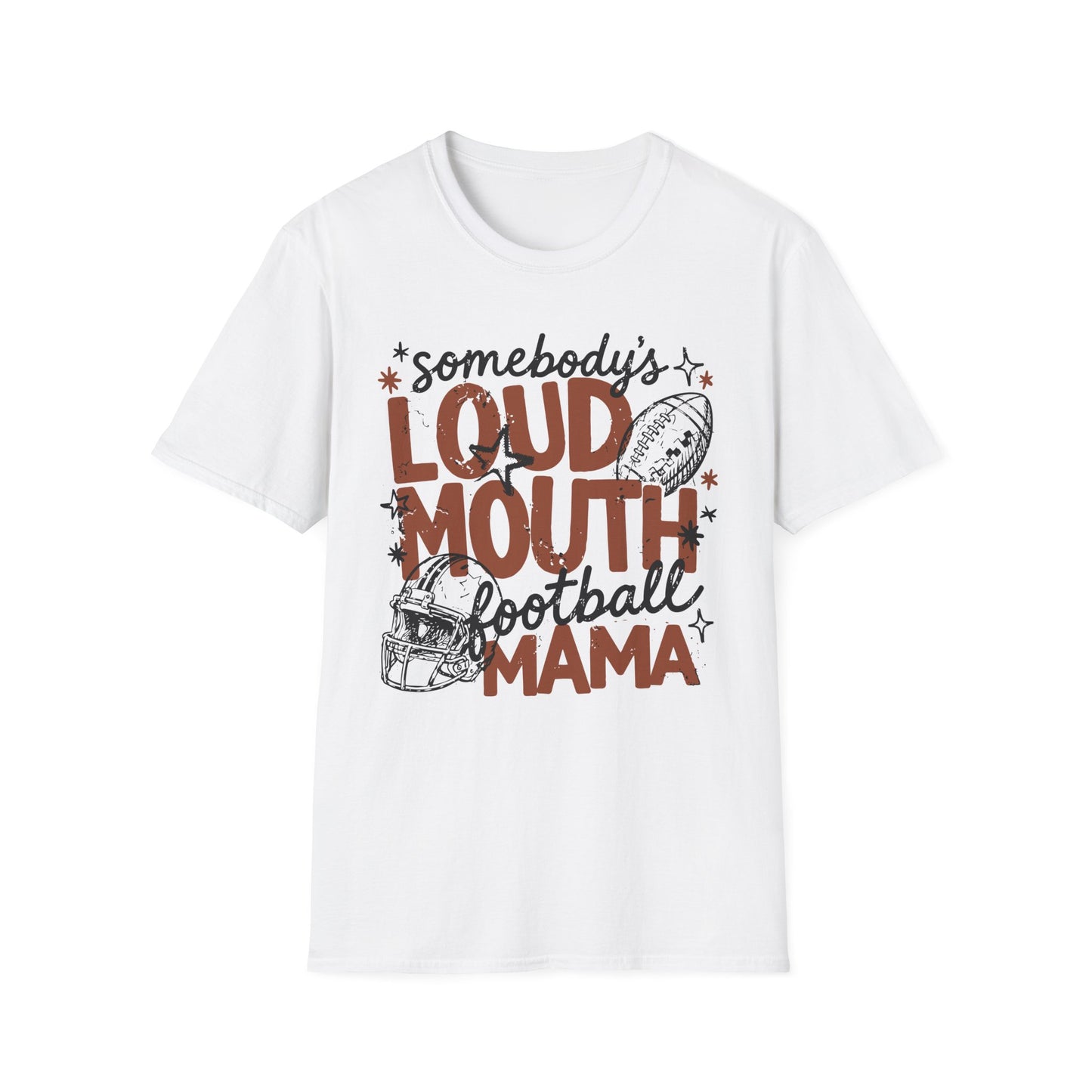 Loud Mouth Football Mama T-Shirt
