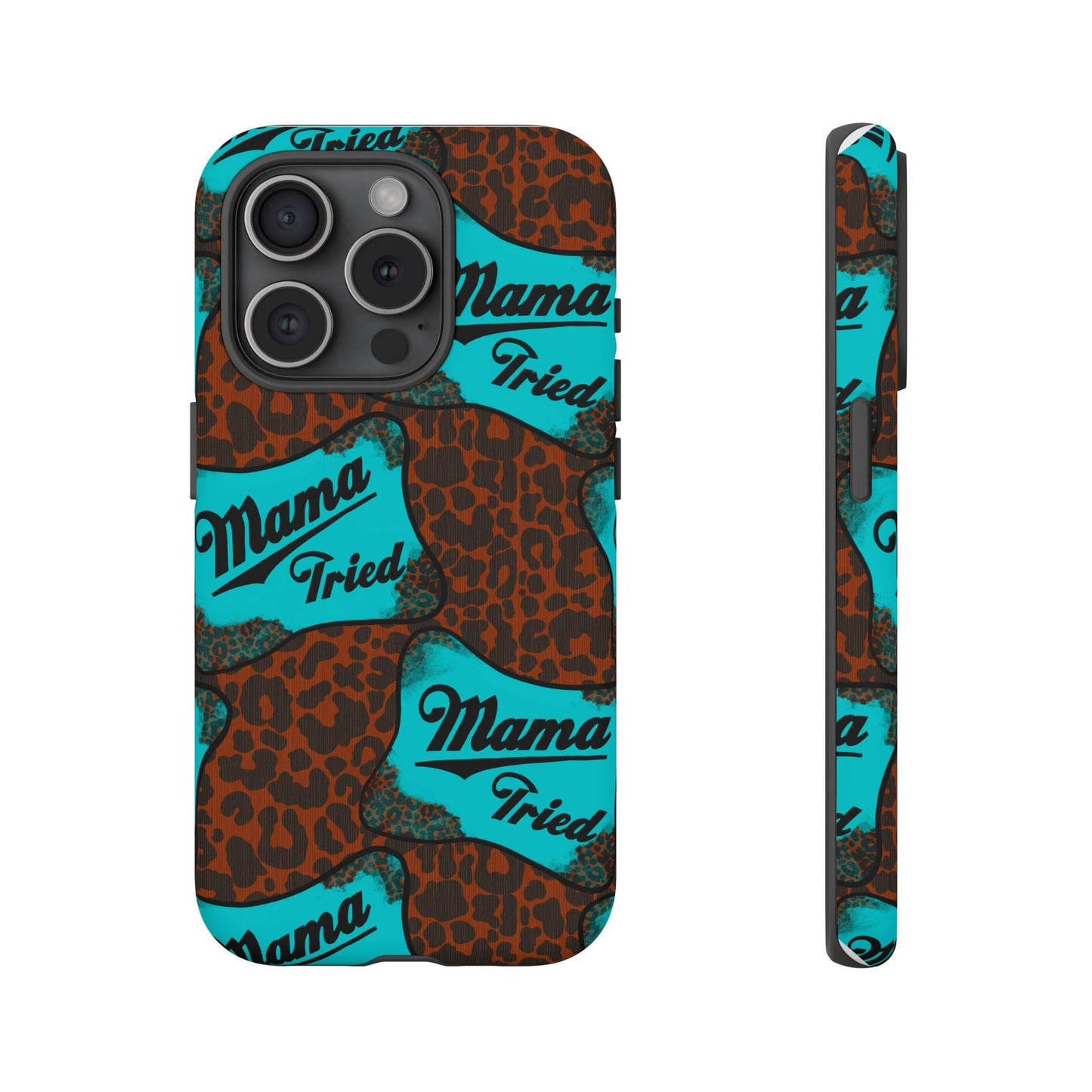 Mama Tried Leopard Print Phone Case — Turquoise Retro Patch Design