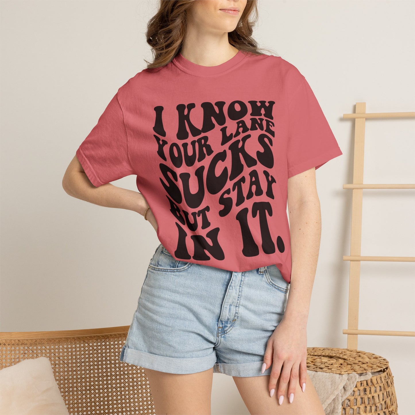 I Know Your Lane Sucks But Stay In It T-Shirt