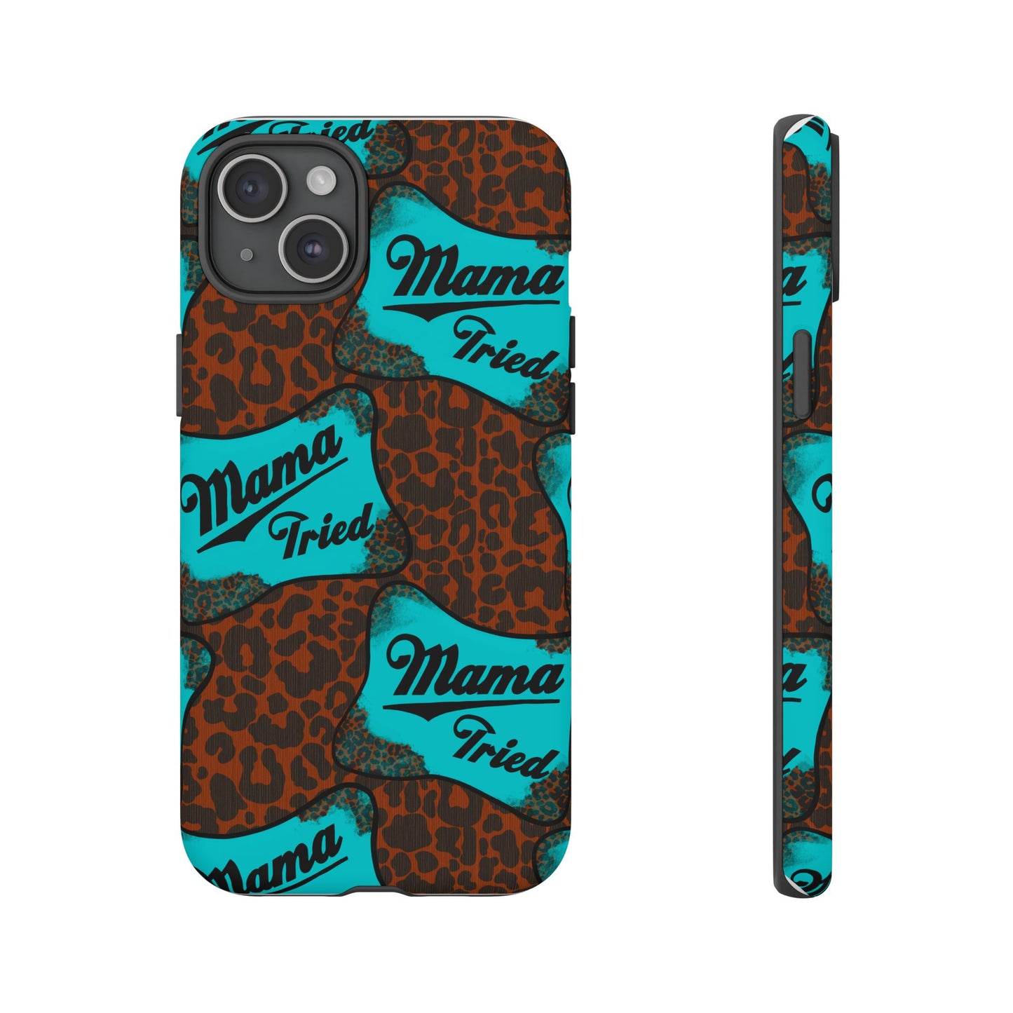 Mama Tried Leopard Print Phone Case — Turquoise Retro Patch Design