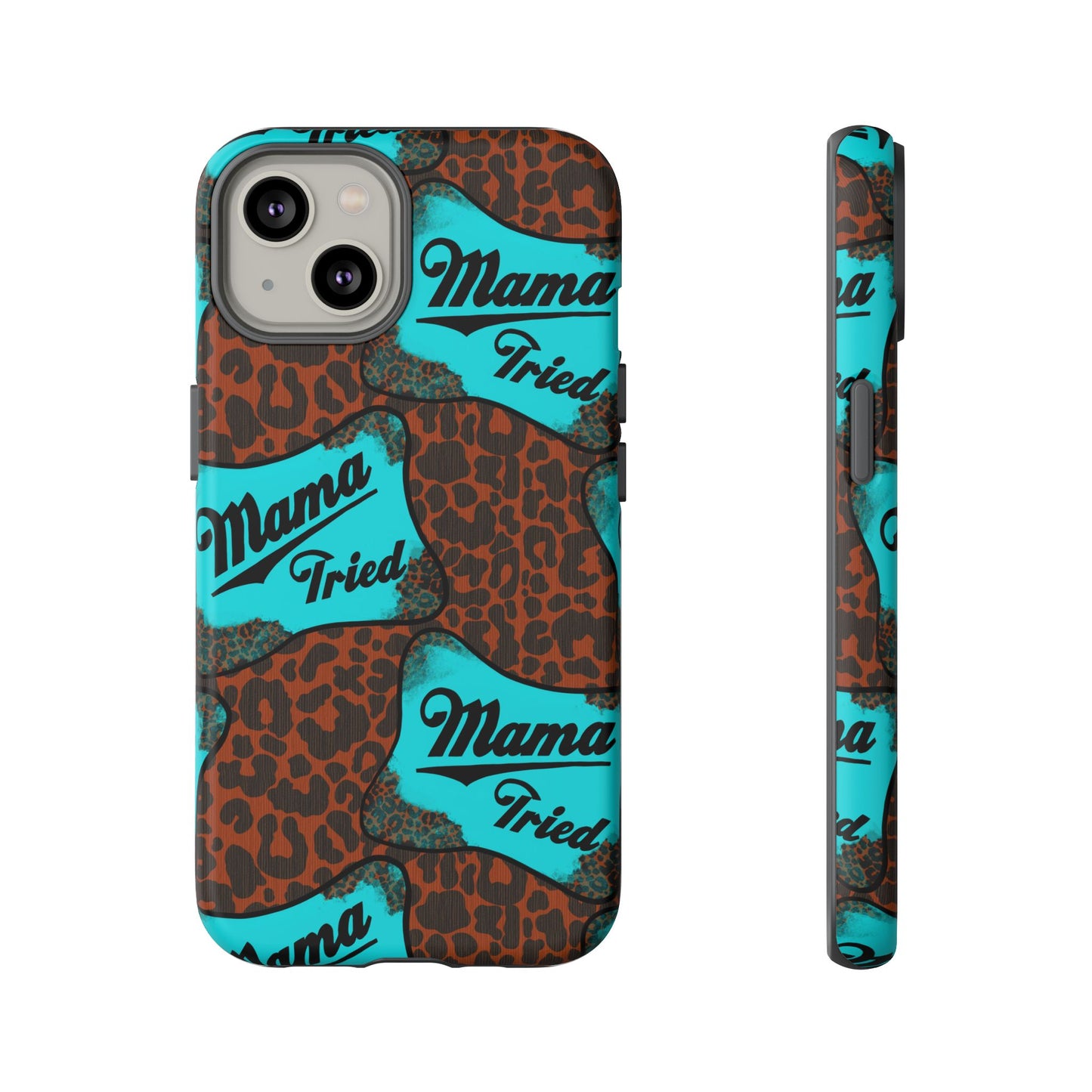 Mama Tried Leopard Print Phone Case — Turquoise Retro Patch Design