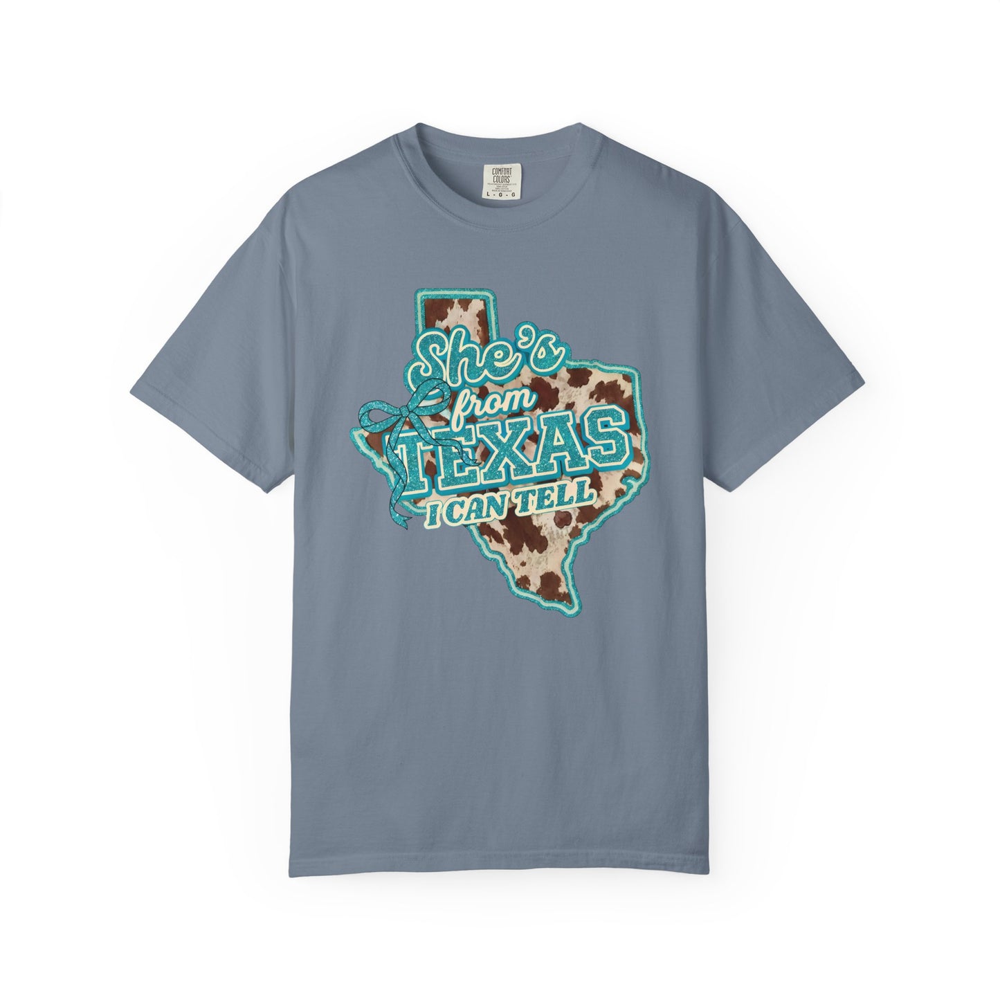 She’s From Texas I Can Tell T-Shirt