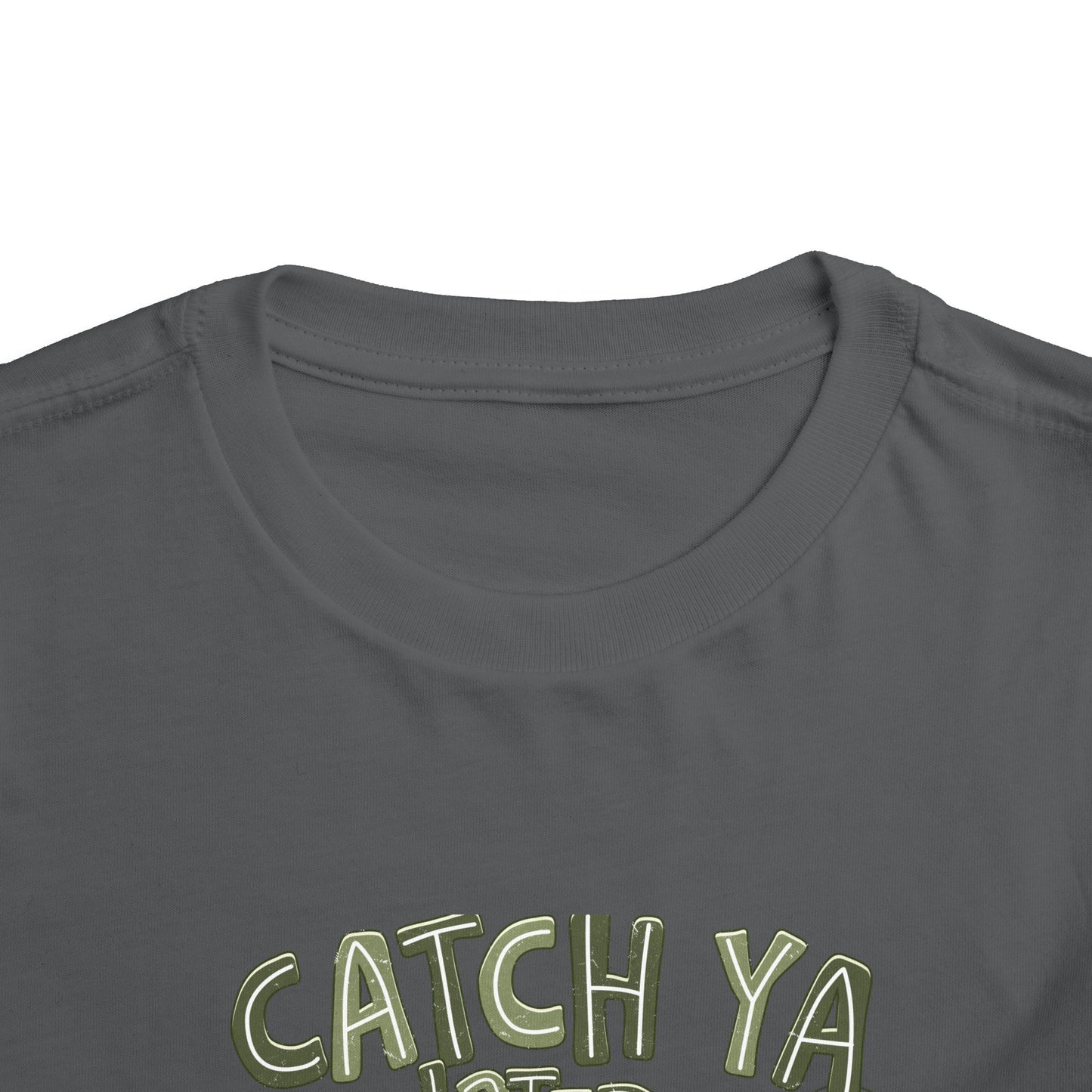 Toddler Tee — "Catch Ya Later" Camo