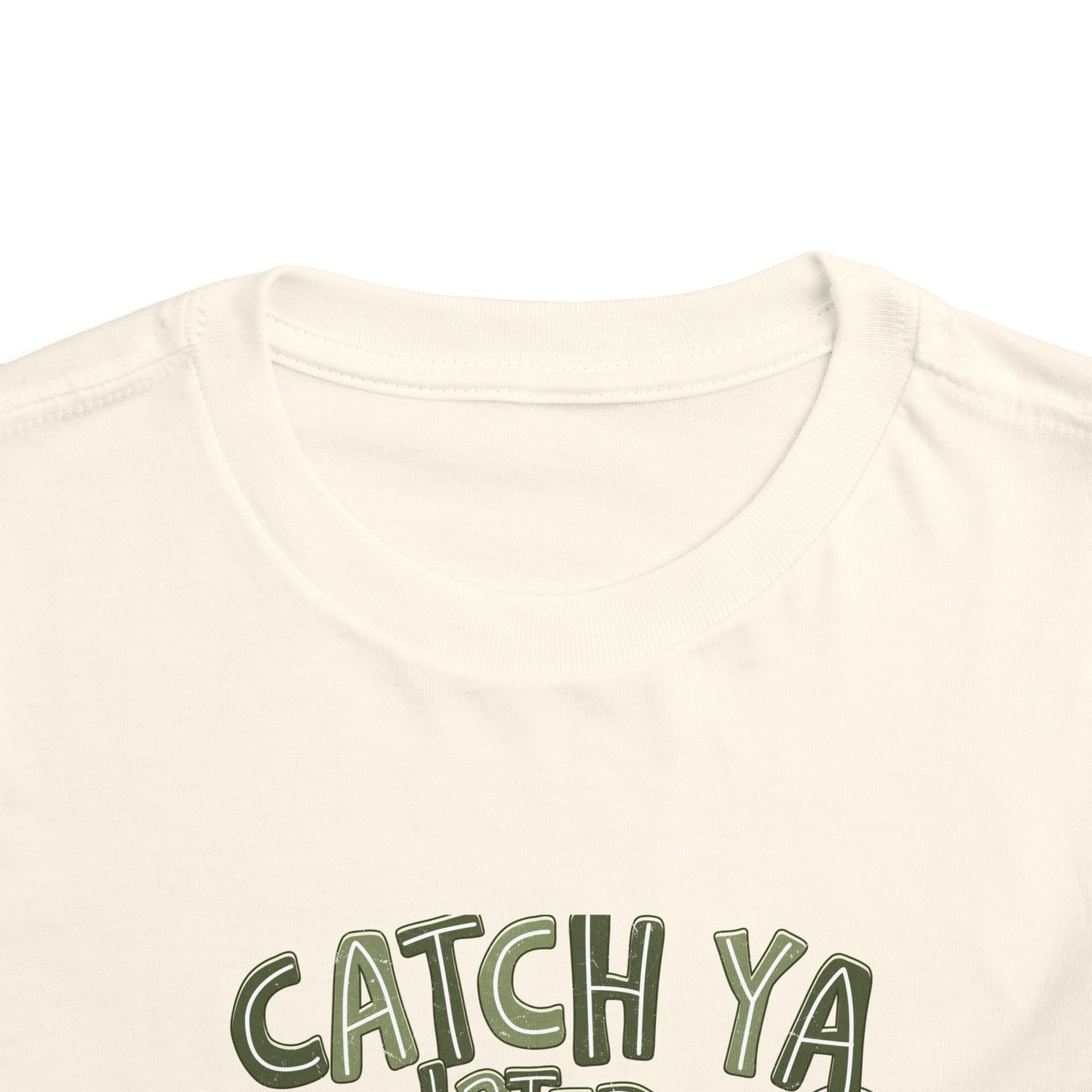 Toddler Tee — "Catch Ya Later" Camo